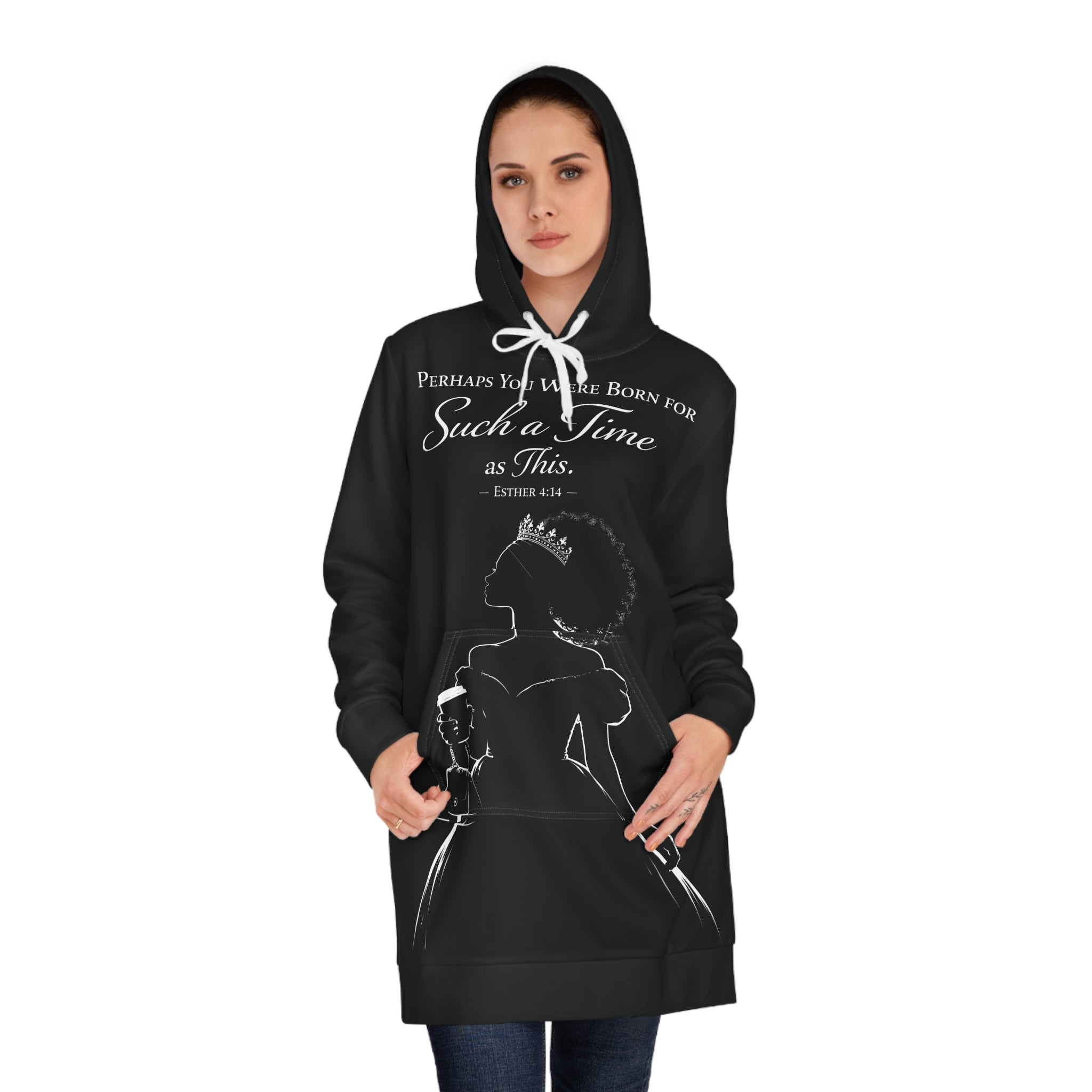 Hoodie Dress — "Perhaps You Were Born for Such a Time as This" Inspirational Black Graphic