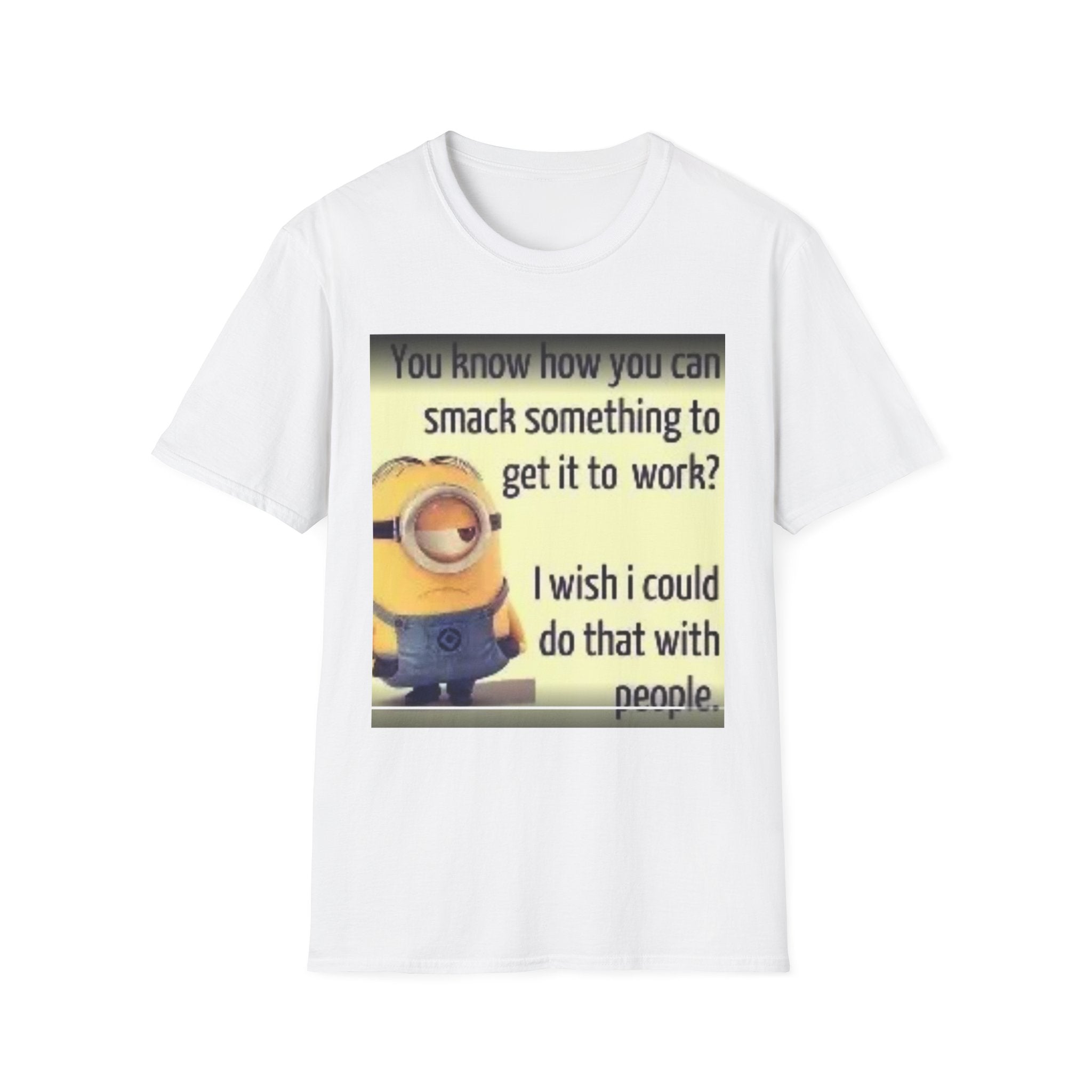 Minion Sarcastic Quote T-Shirt
