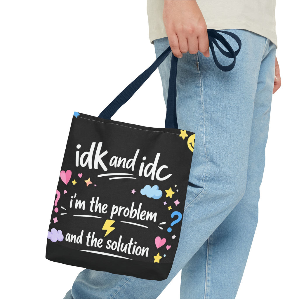 Tote — "idk and idc" Cute Mood Graphic Tote Bag
