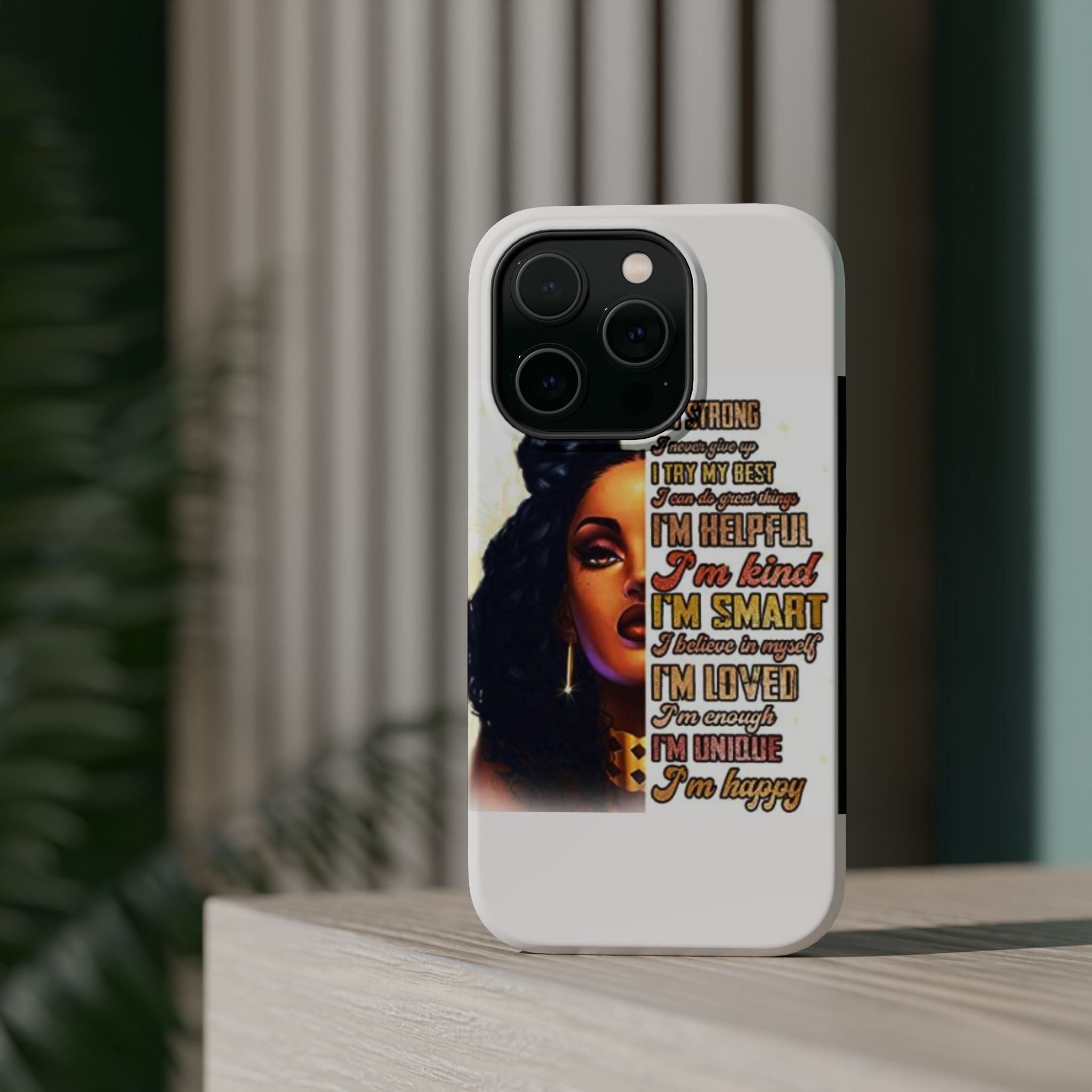 Inspirational Black Woman Phone Case — "I'm Strong... I'm Happy" Magnetic Impact-Resistant Case