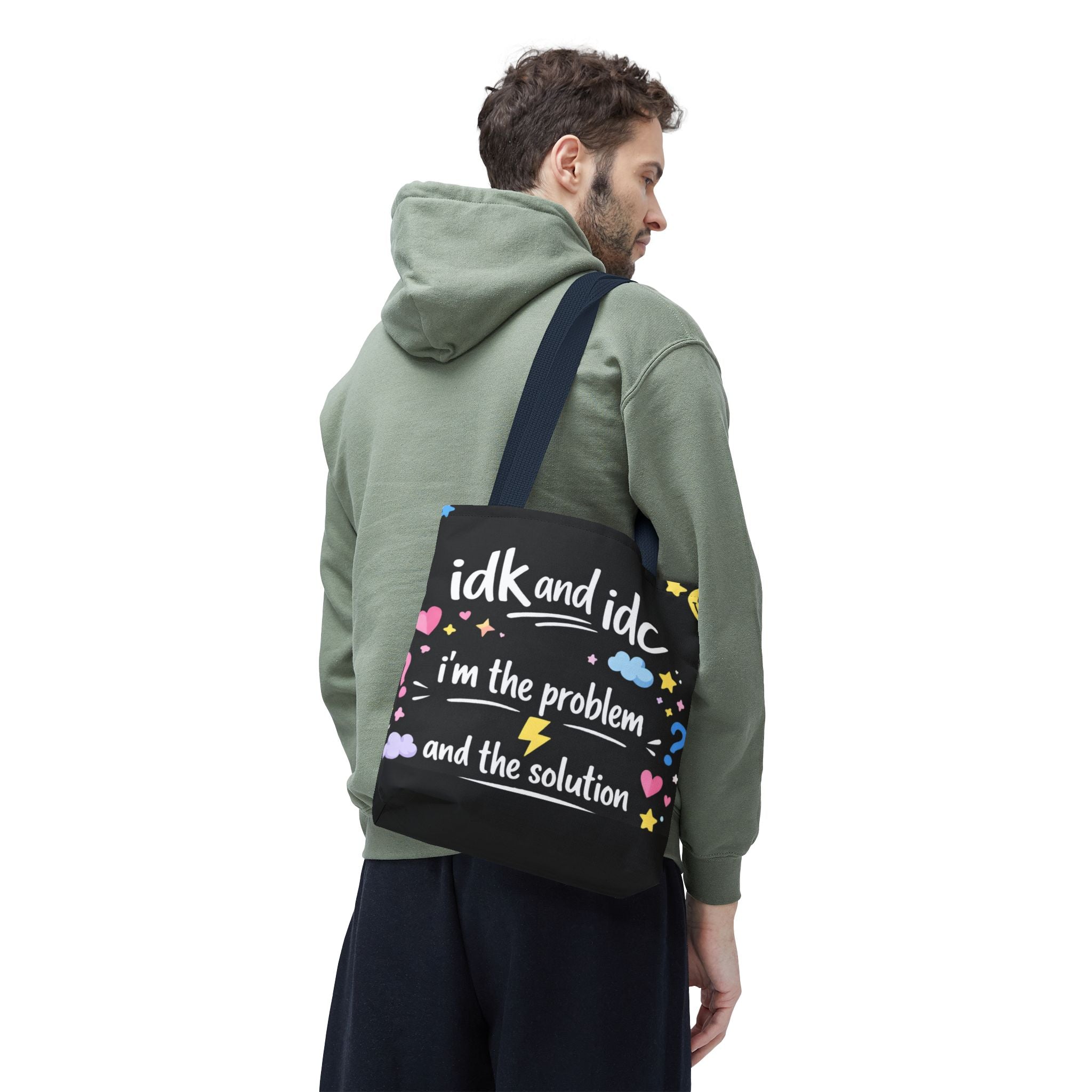 Tote — "idk and idc" Cute Mood Graphic Tote Bag