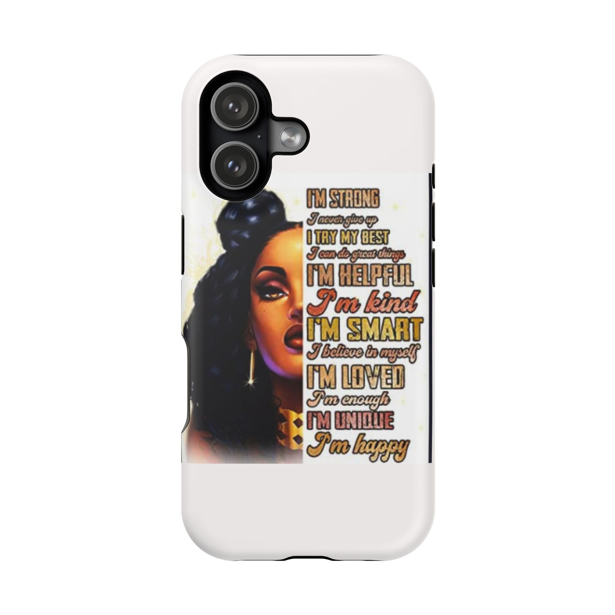Inspirational Black Woman Phone Case — "I'm Strong... I'm Happy" Magnetic Impact-Resistant Case