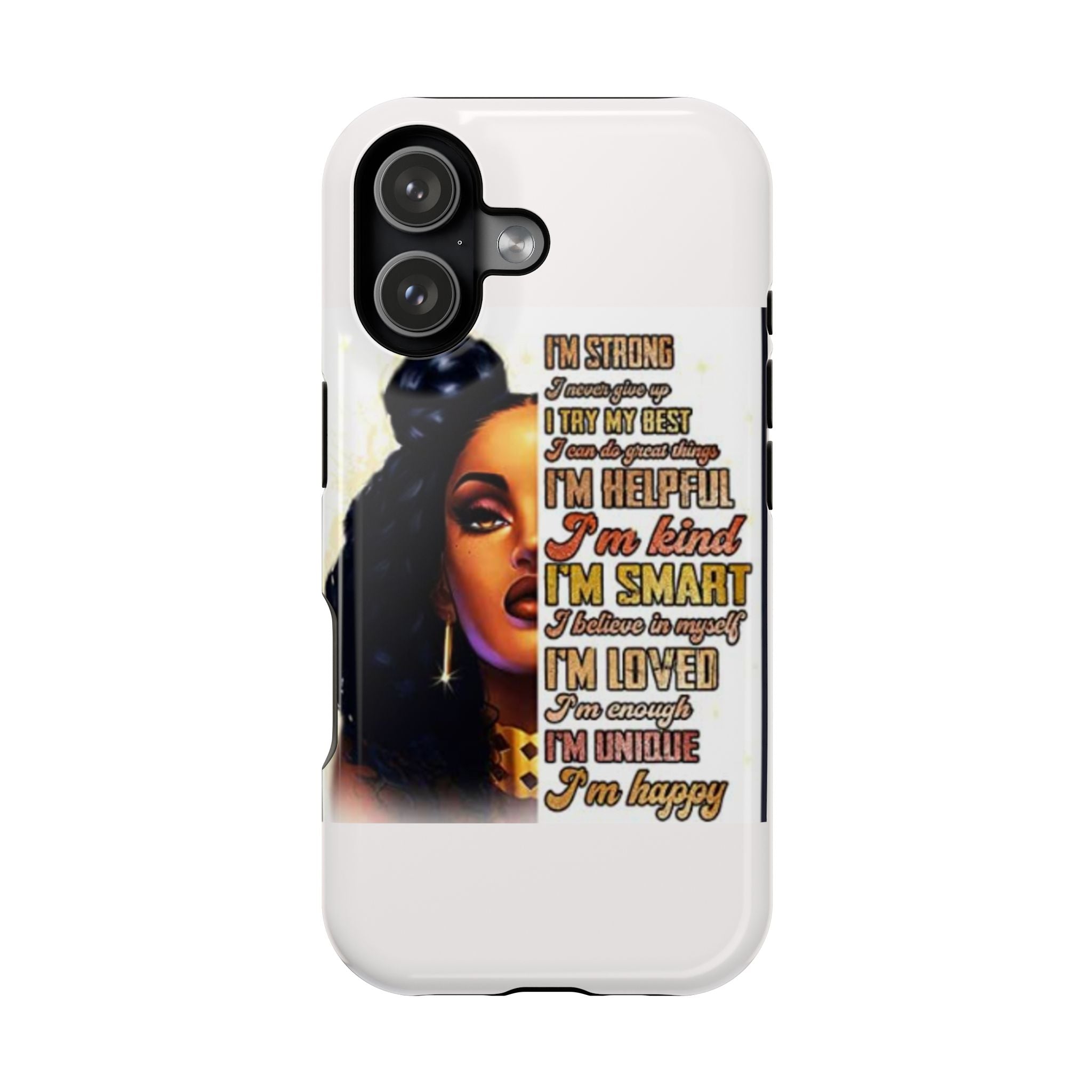 Inspirational Black Woman Phone Case — "I'm Strong... I'm Happy" Magnetic Impact-Resistant Case