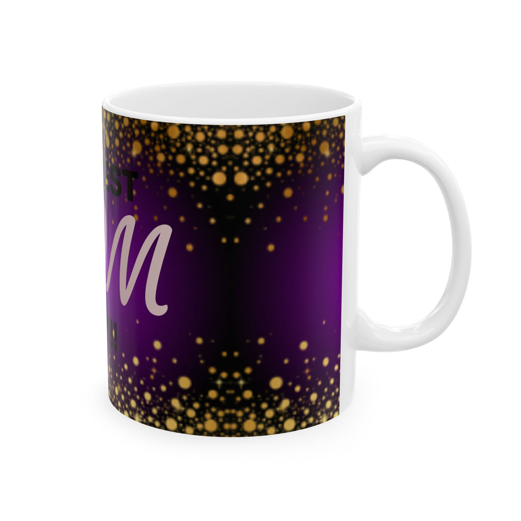 The Best Mom Ever Ceramic Mug – Purple & Gold Celebration Gift (11oz/15oz)