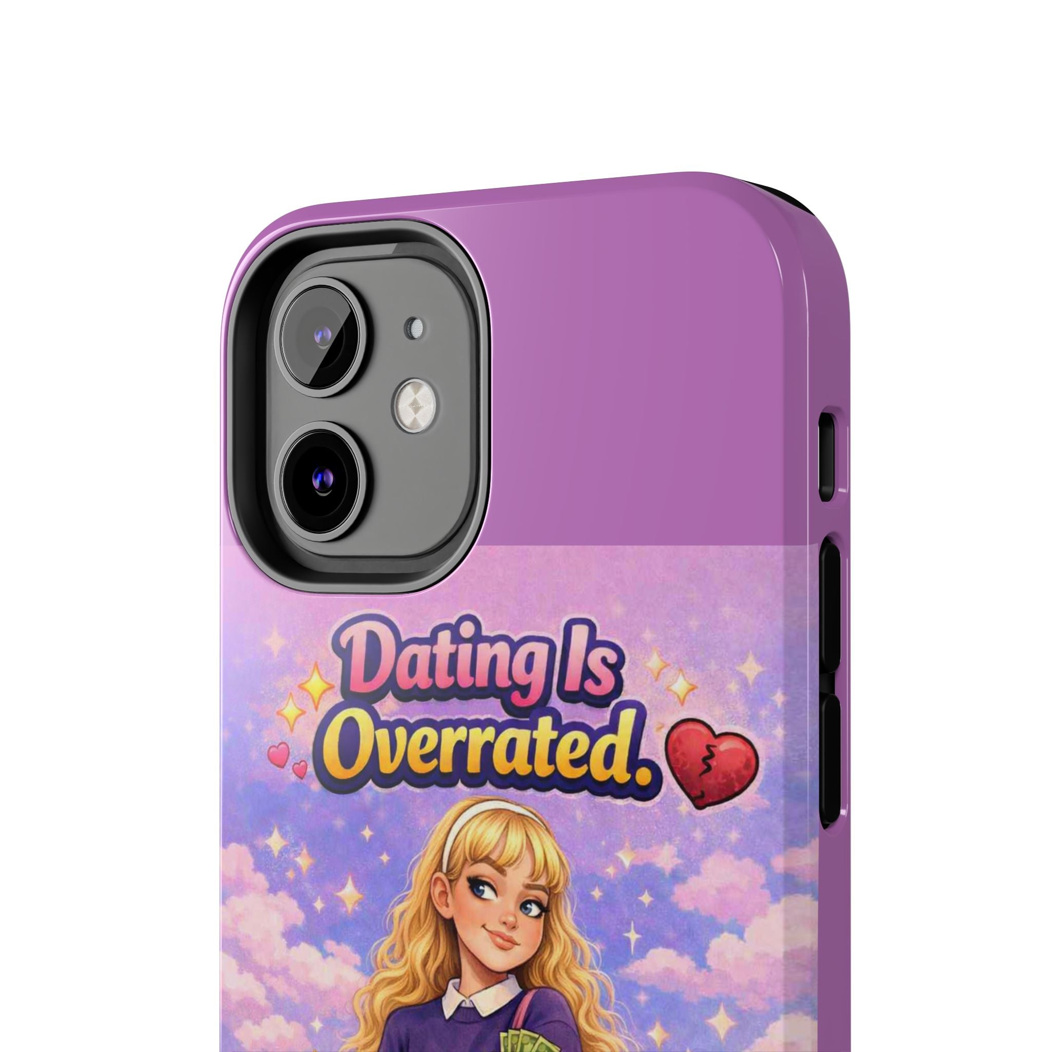 Dating Is Overrated Phone Case — 'Miss Independent' Tough Protective Case