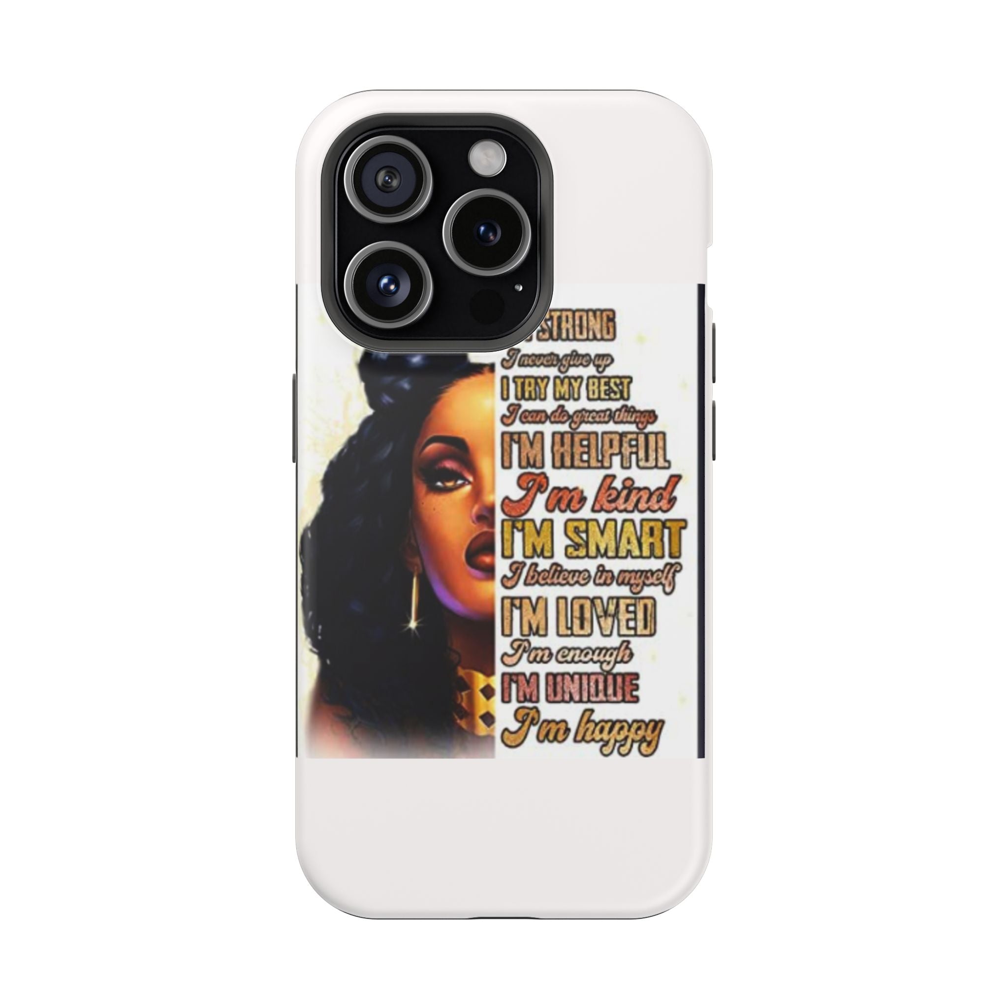 Inspirational Black Woman Phone Case — "I'm Strong... I'm Happy" Magnetic Impact-Resistant Case
