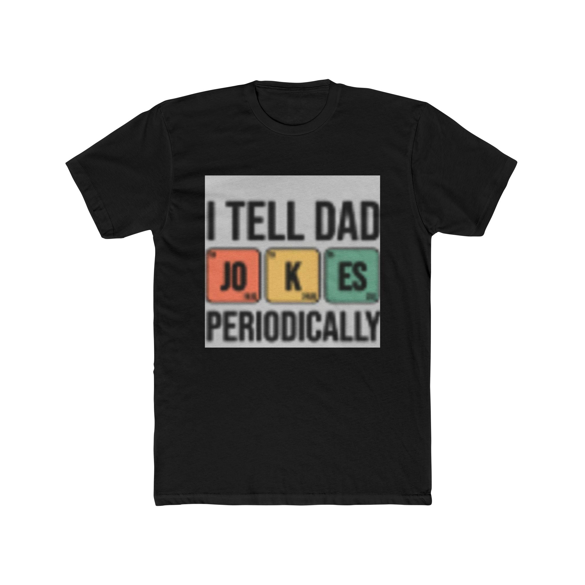 I Tell Dad Jokes Periodically T-Shirt — Funny Chemistry Dad Tee