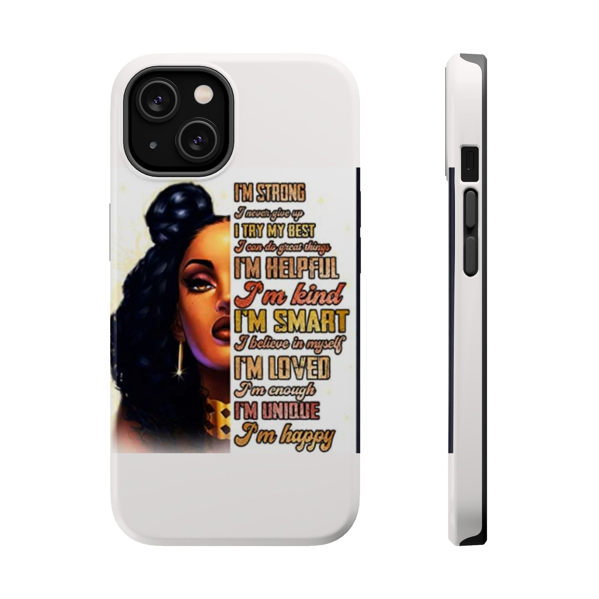 Inspirational Black Woman Phone Case — "I'm Strong... I'm Happy" Magnetic Impact-Resistant Case