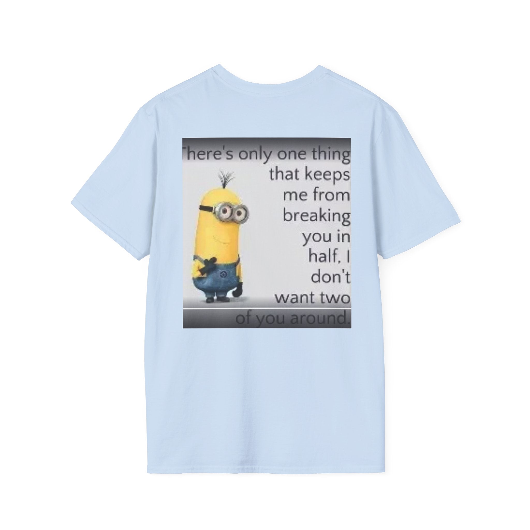 Minion Sarcastic Quote T-Shirt