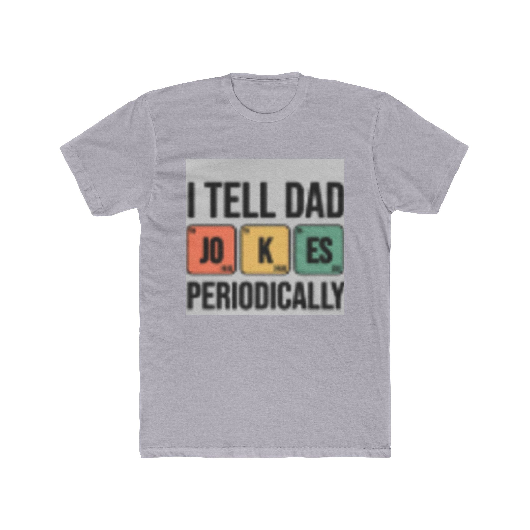 I Tell Dad Jokes Periodically T-Shirt — Funny Chemistry Dad Tee
