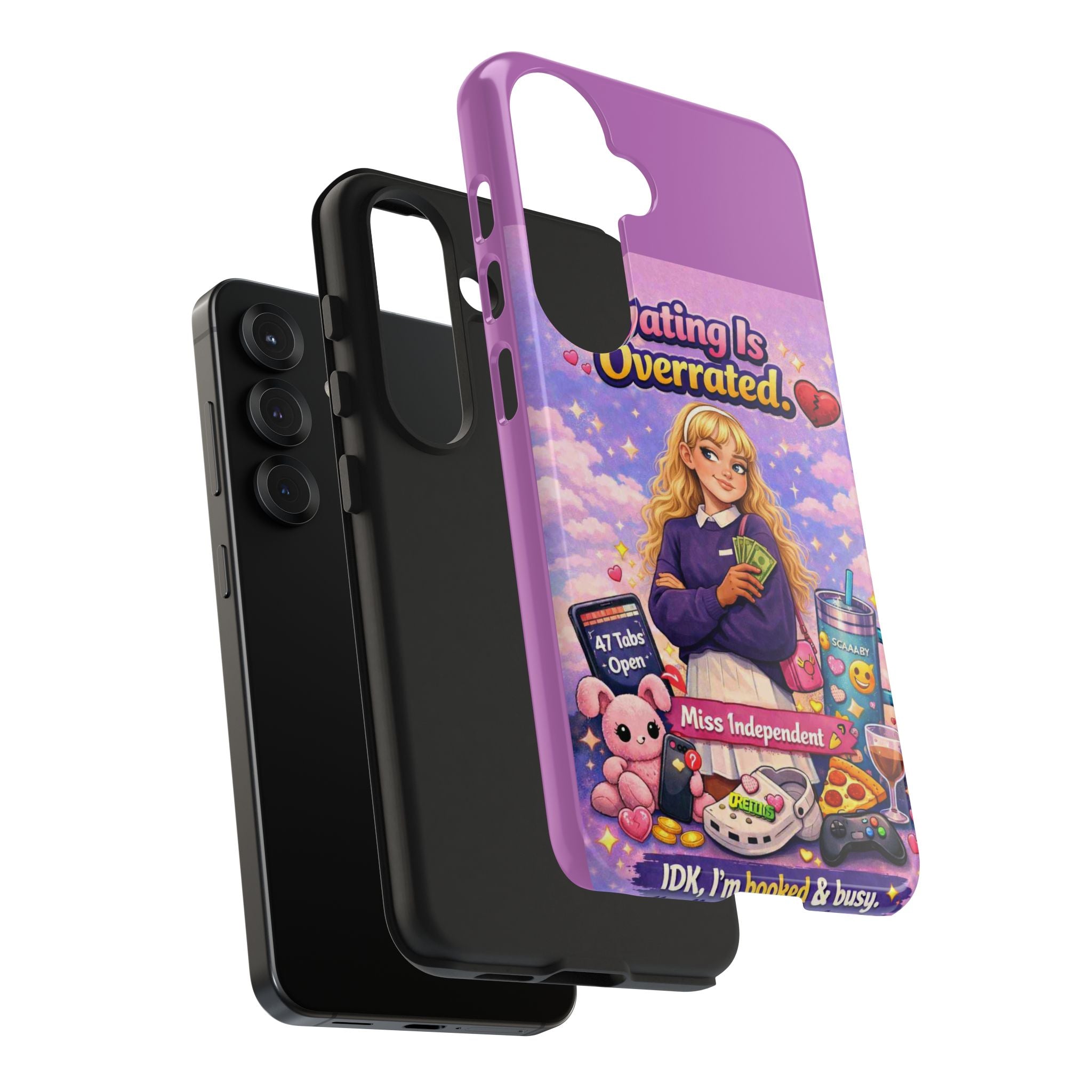 Dating Is Overrated Phone Case — 'Miss Independent' Tough Protective Case