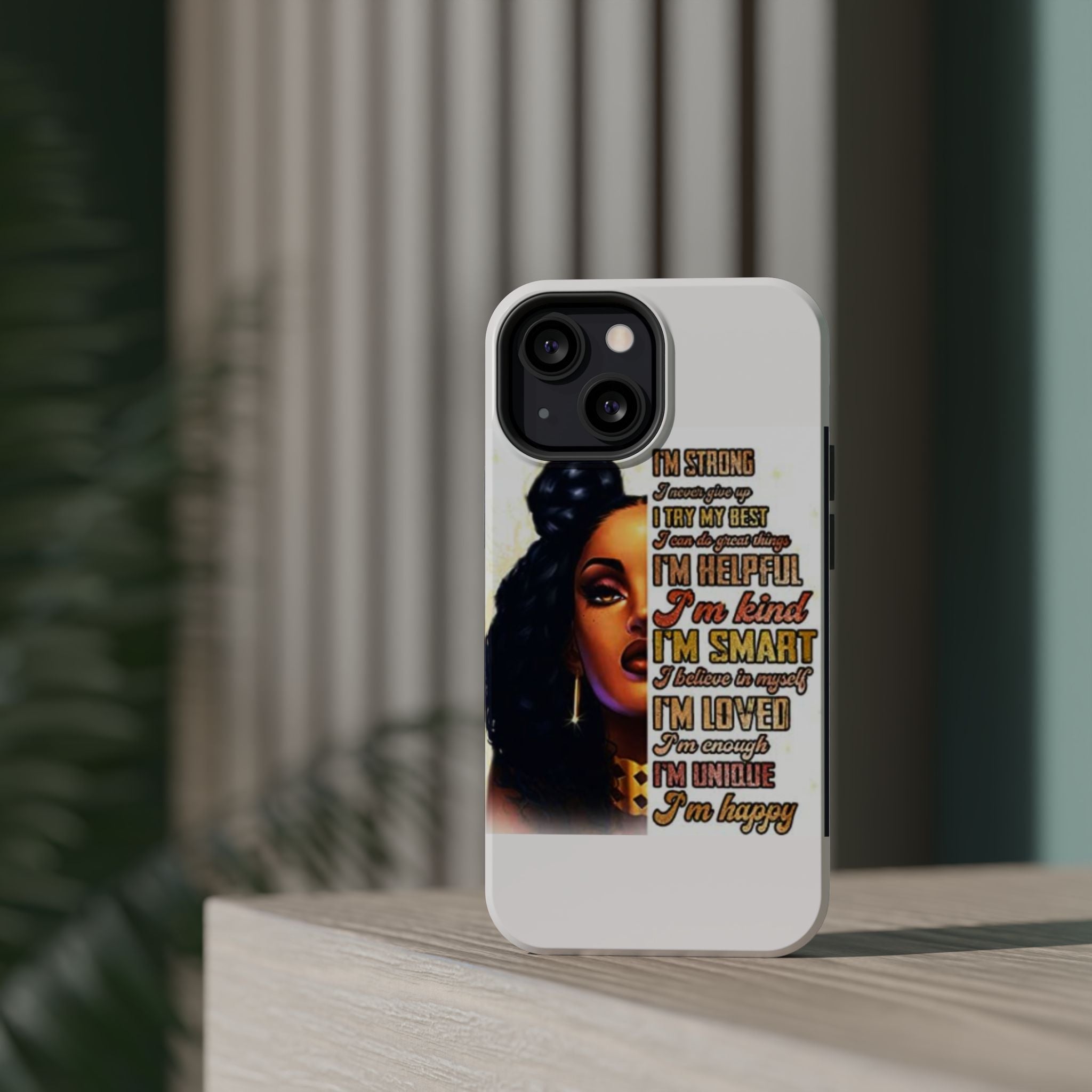 Inspirational Black Woman Phone Case — "I'm Strong... I'm Happy" Magnetic Impact-Resistant Case