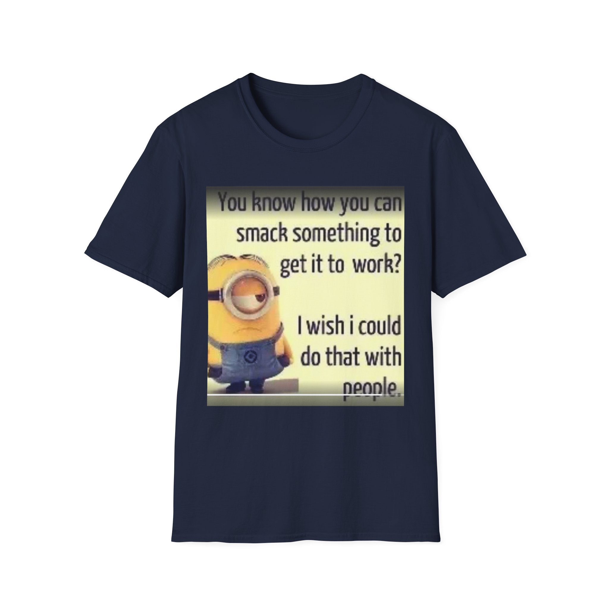 Minion Sarcastic Quote T-Shirt