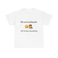 T-Shirt — “When you do something dumb.” Emoji Dad Funny Graphic Tee
