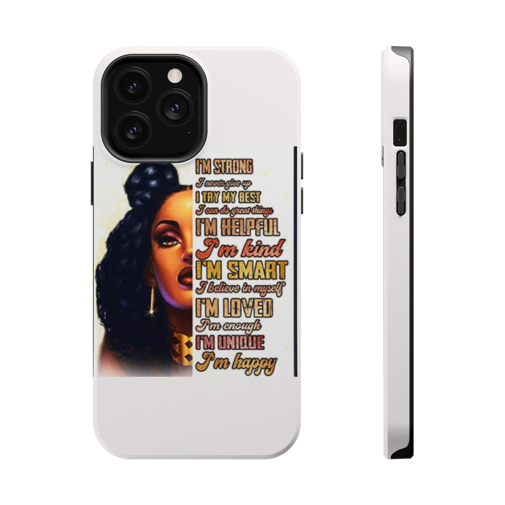 Inspirational Black Woman Phone Case — "I'm Strong... I'm Happy" Magnetic Impact-Resistant Case