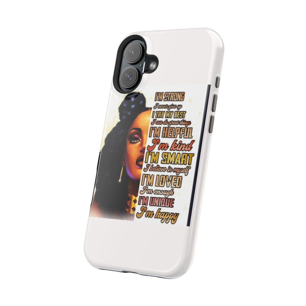 Inspirational Black Woman Phone Case — "I'm Strong... I'm Happy" Magnetic Impact-Resistant Case