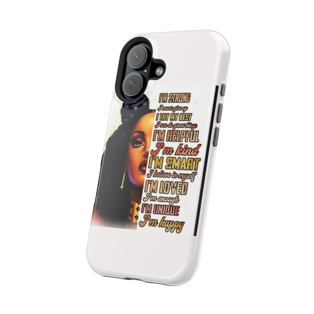 Inspirational Black Woman Phone Case — "I'm Strong... I'm Happy" Magnetic Impact-Resistant Case