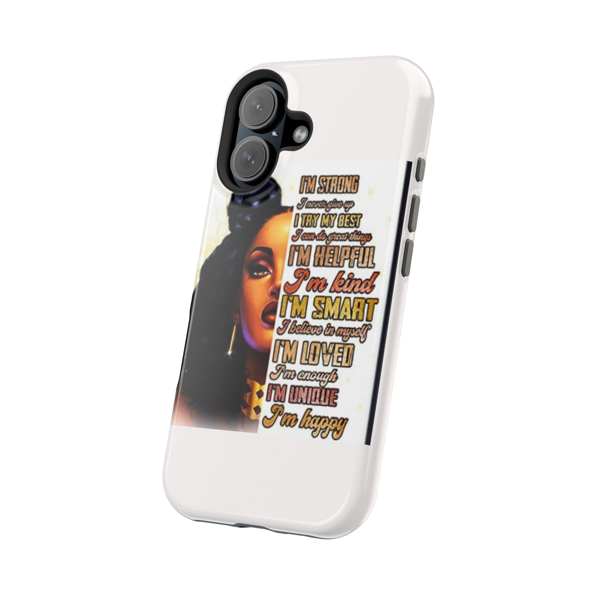 Inspirational Black Woman Phone Case — "I'm Strong... I'm Happy" Magnetic Impact-Resistant Case