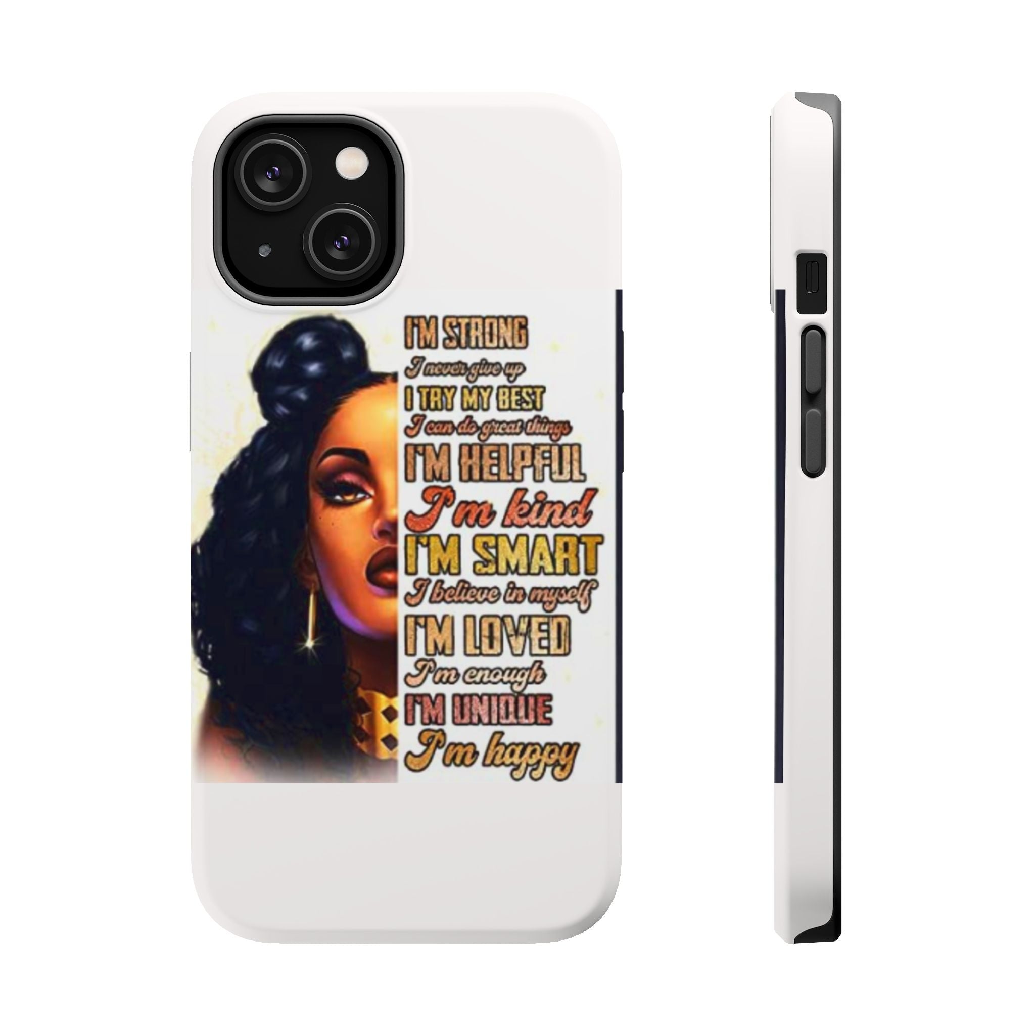 Inspirational Black Woman Phone Case — "I'm Strong... I'm Happy" Magnetic Impact-Resistant Case