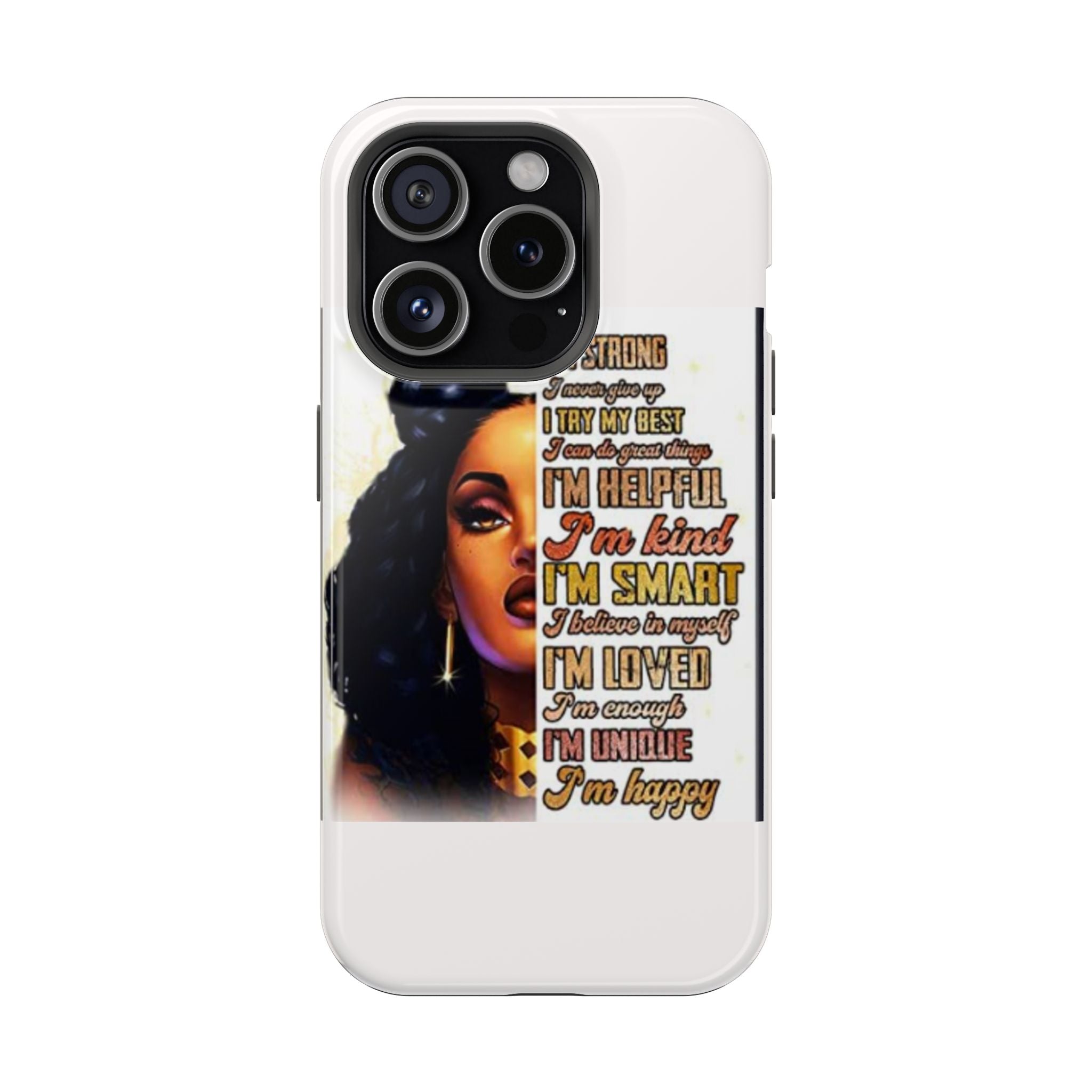 Inspirational Black Woman Phone Case — "I'm Strong... I'm Happy" Magnetic Impact-Resistant Case