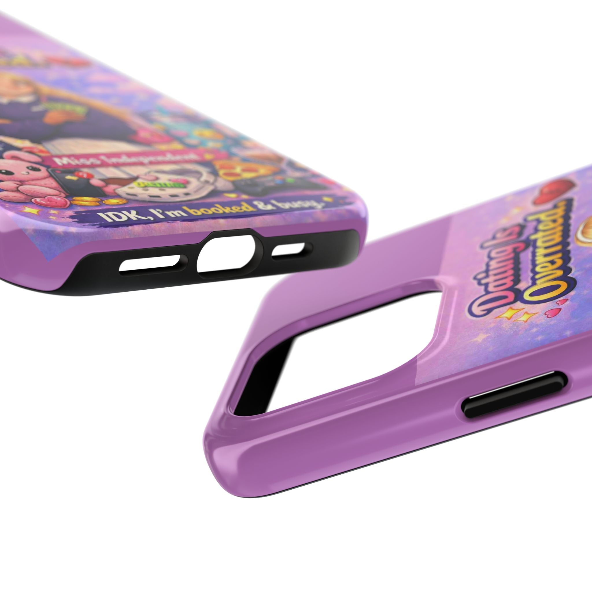 Dating Is Overrated Phone Case — 'Miss Independent' Tough Protective Case