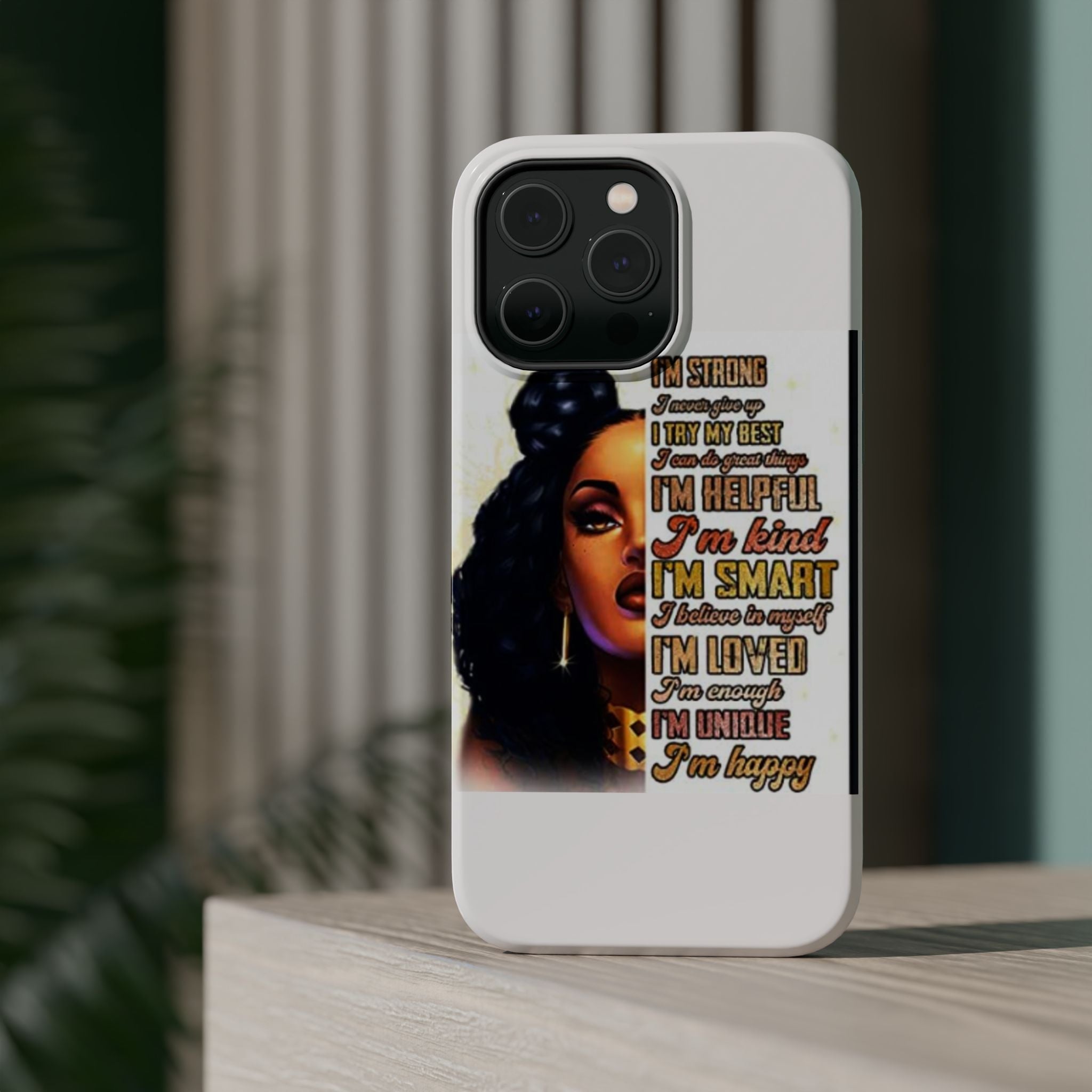 Inspirational Black Woman Phone Case — "I'm Strong... I'm Happy" Magnetic Impact-Resistant Case
