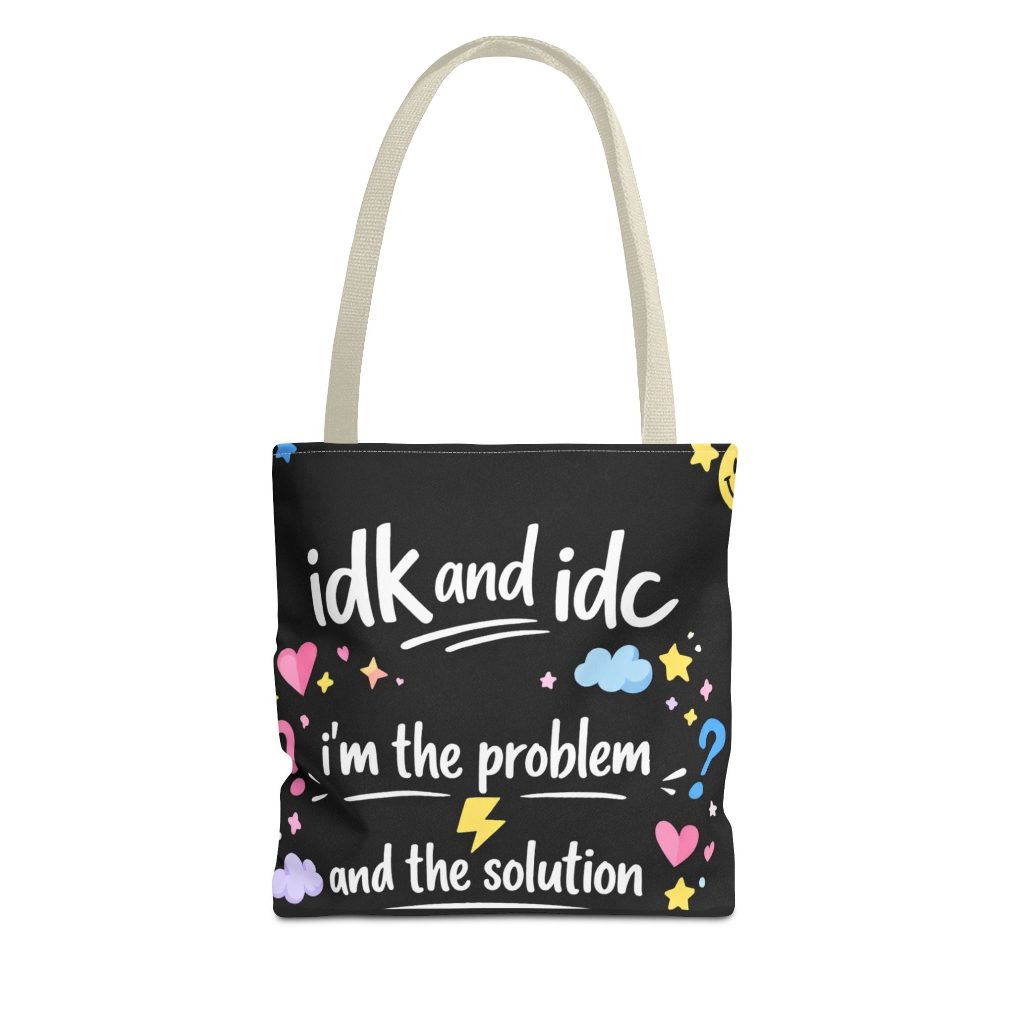 Tote — "idk and idc" Cute Mood Graphic Tote Bag