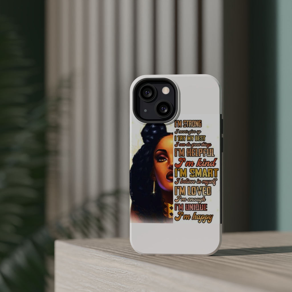 Inspirational Black Woman Phone Case — "I'm Strong... I'm Happy" Magnetic Impact-Resistant Case