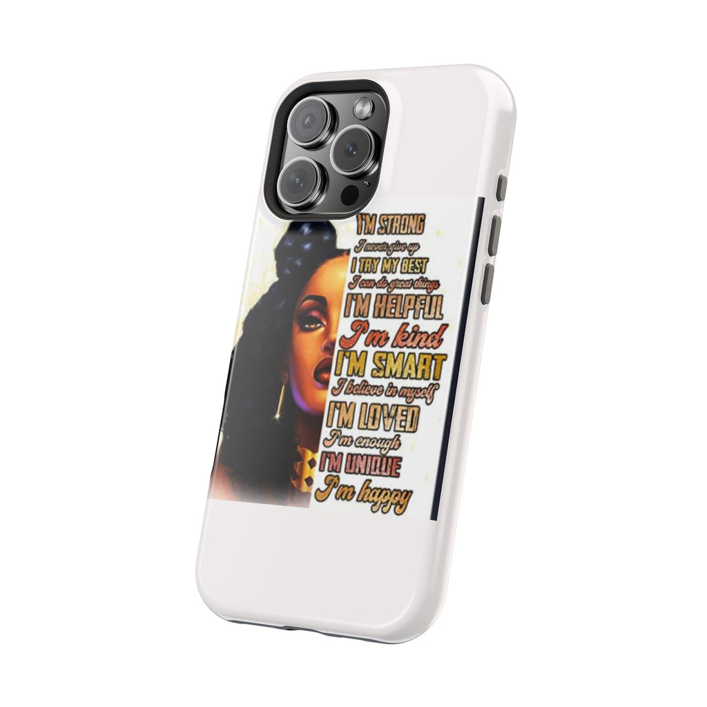 Inspirational Black Woman Phone Case — "I'm Strong... I'm Happy" Magnetic Impact-Resistant Case