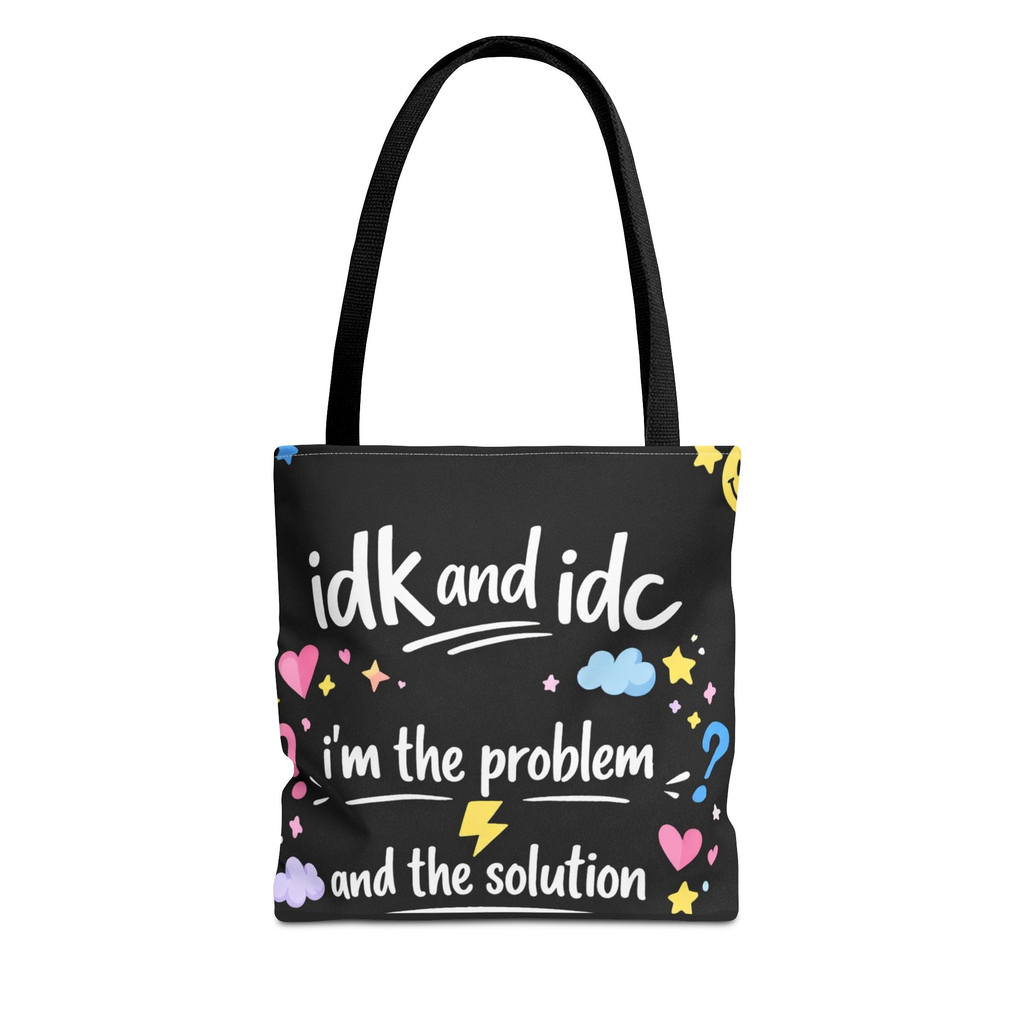 Tote — "idk and idc" Cute Mood Graphic Tote Bag