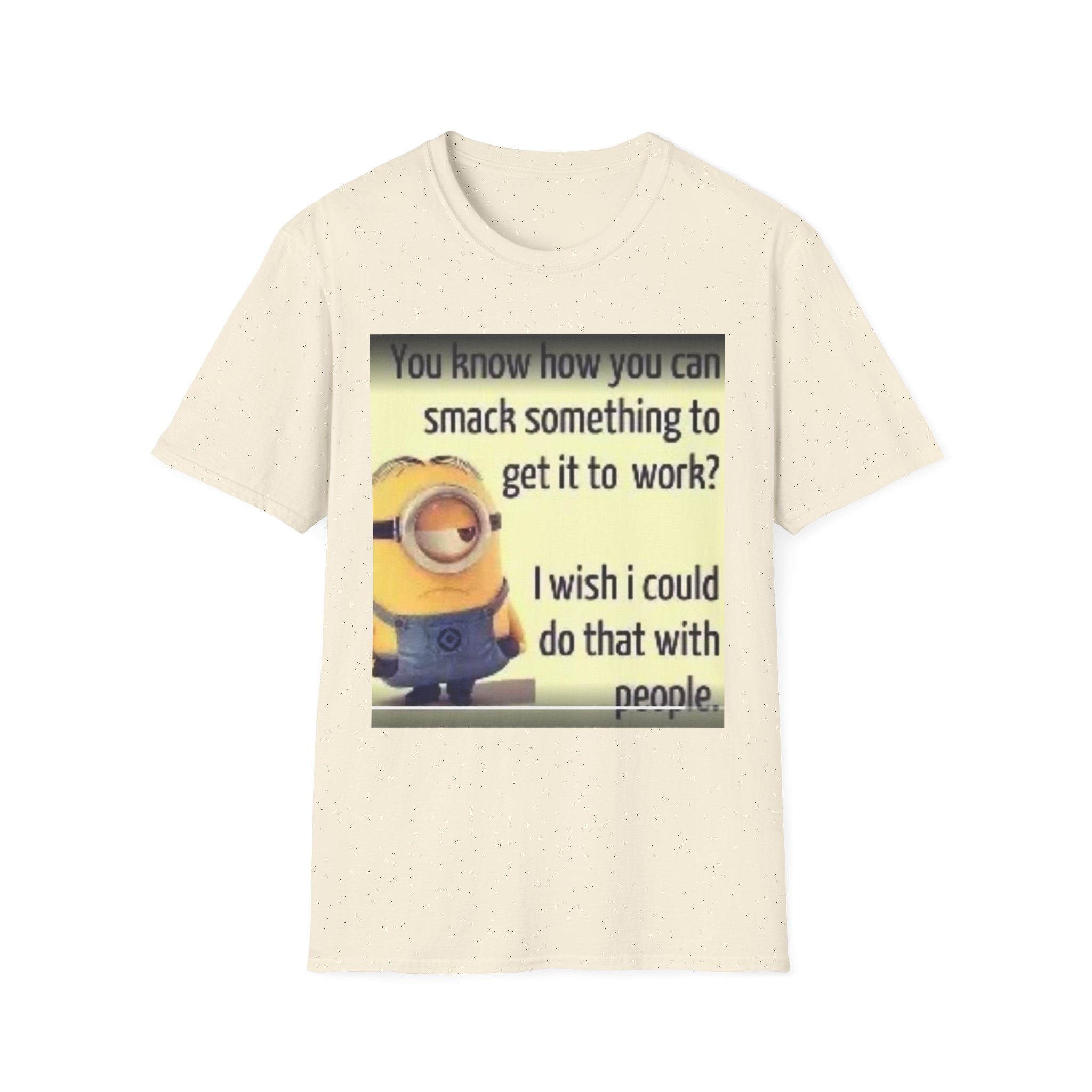 Minion Sarcastic Quote T-Shirt