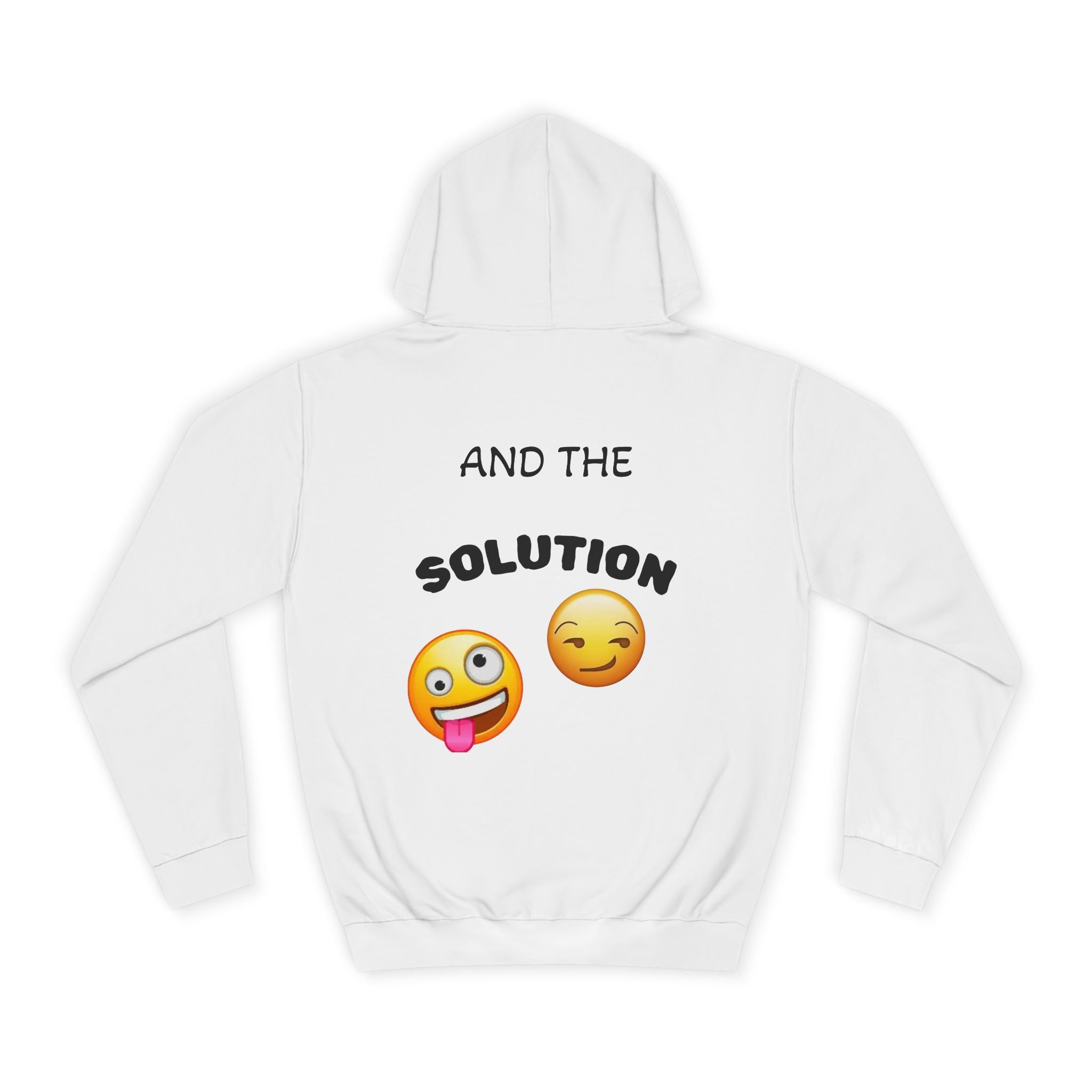 Hoodie — "I'm the Problem" Front & "And the Solution" Back Emoji Hoodie