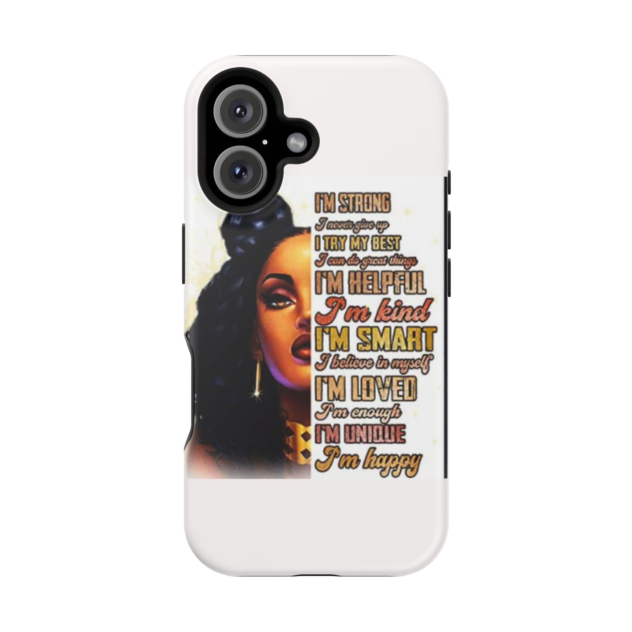 Inspirational Black Woman Phone Case — "I'm Strong... I'm Happy" Magnetic Impact-Resistant Case