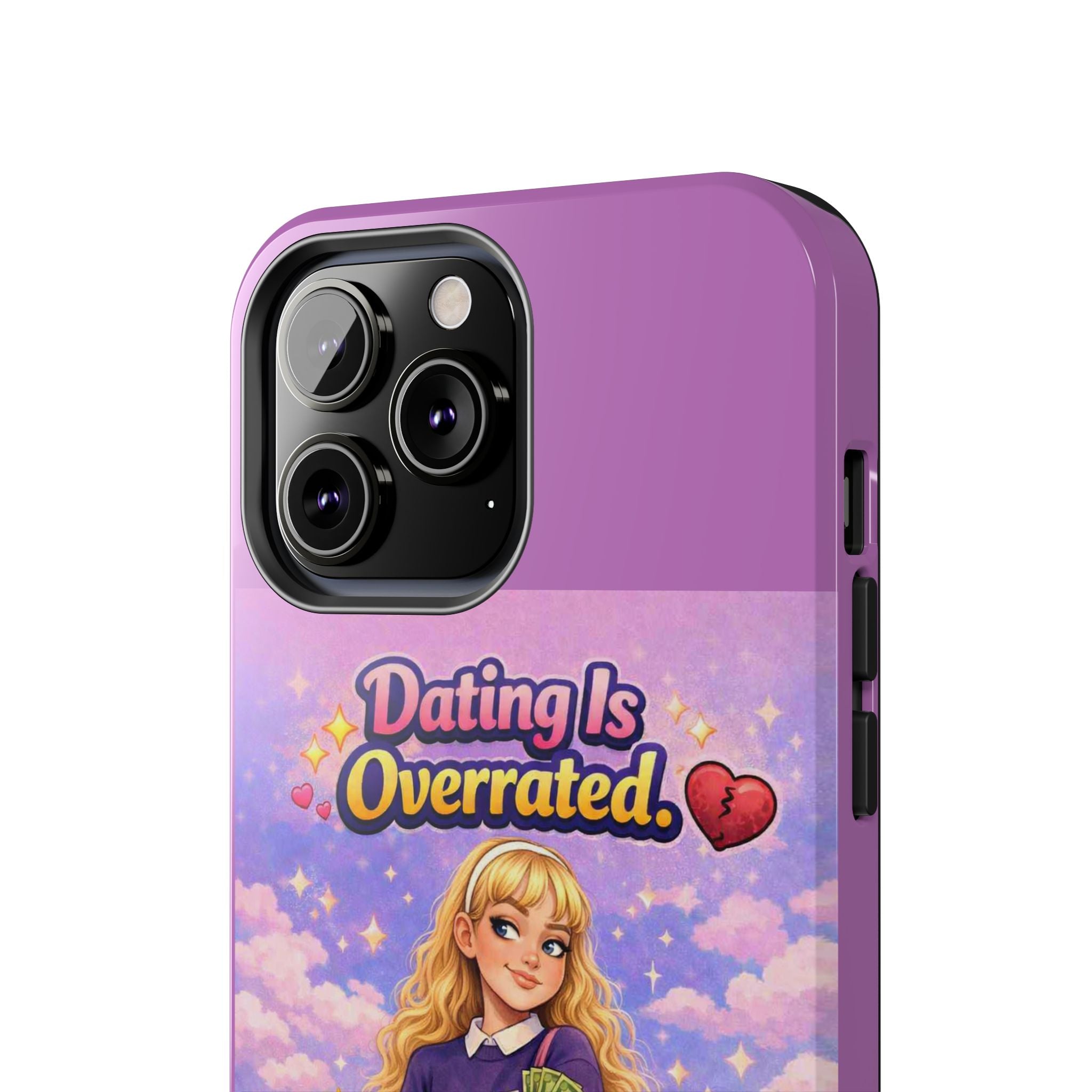 Dating Is Overrated Phone Case — 'Miss Independent' Tough Protective Case