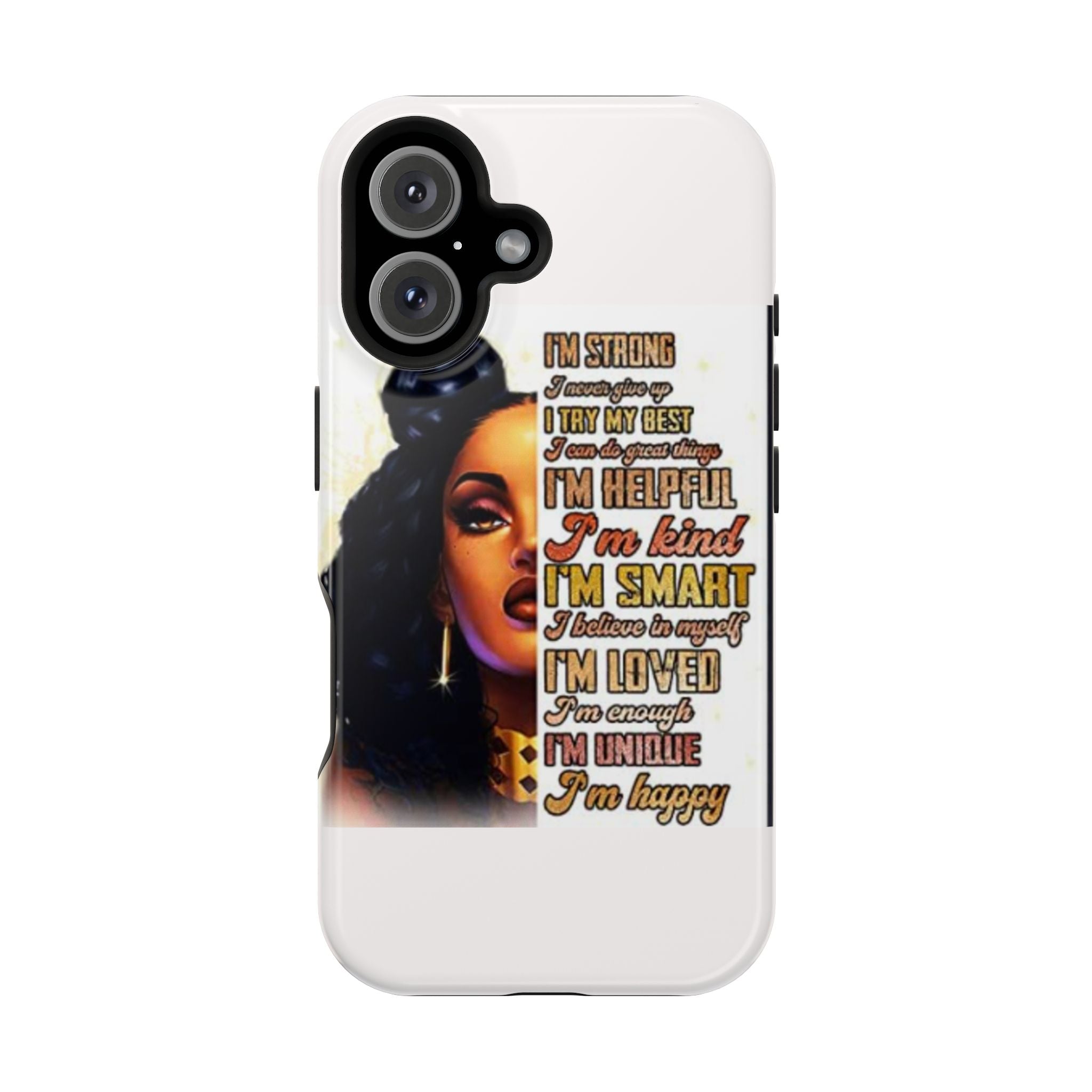 Inspirational Black Woman Phone Case — "I'm Strong... I'm Happy" Magnetic Impact-Resistant Case