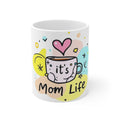 Mom Life Coffee Mug — Cute 11oz Tea Cup Design