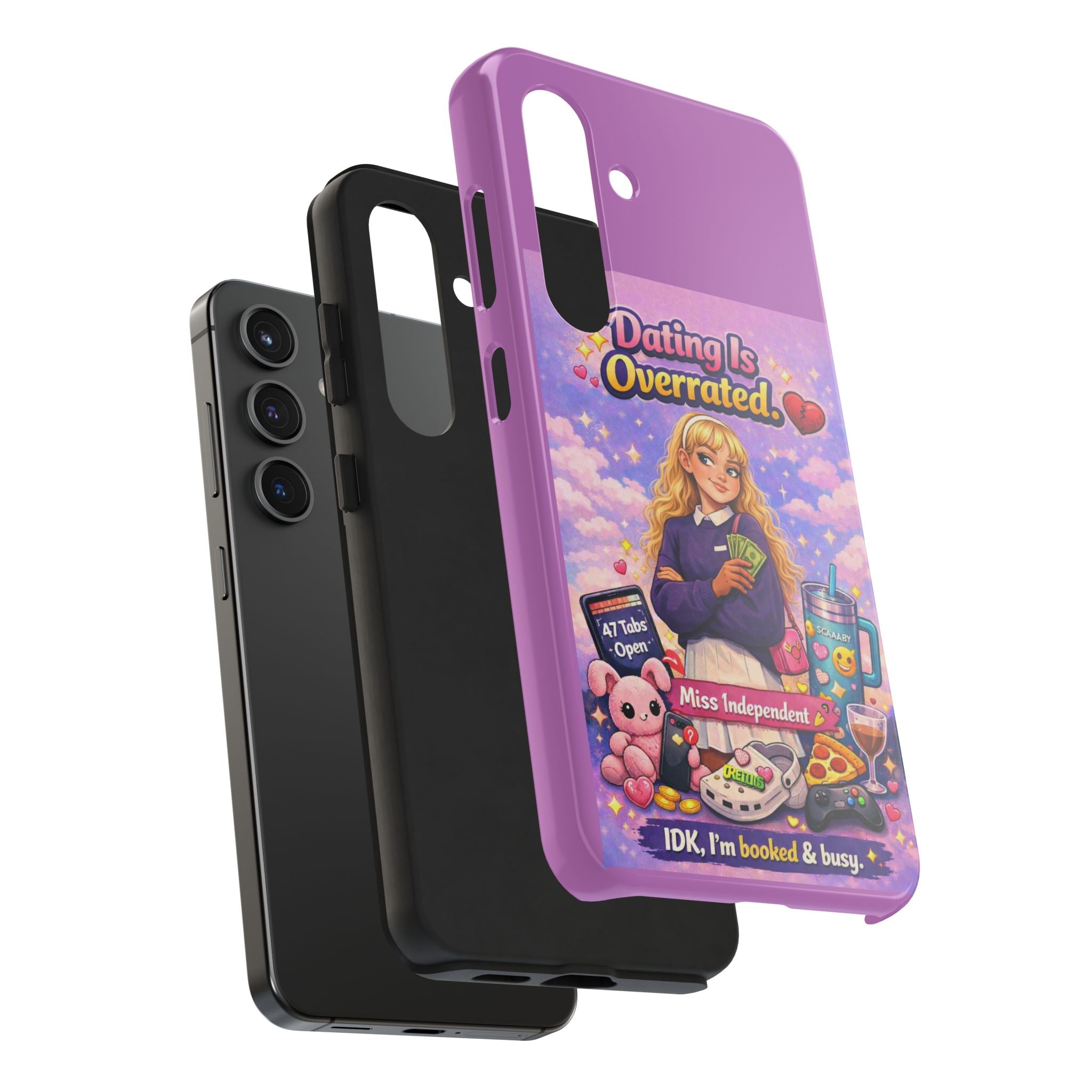 Dating Is Overrated Phone Case — 'Miss Independent' Tough Protective Case