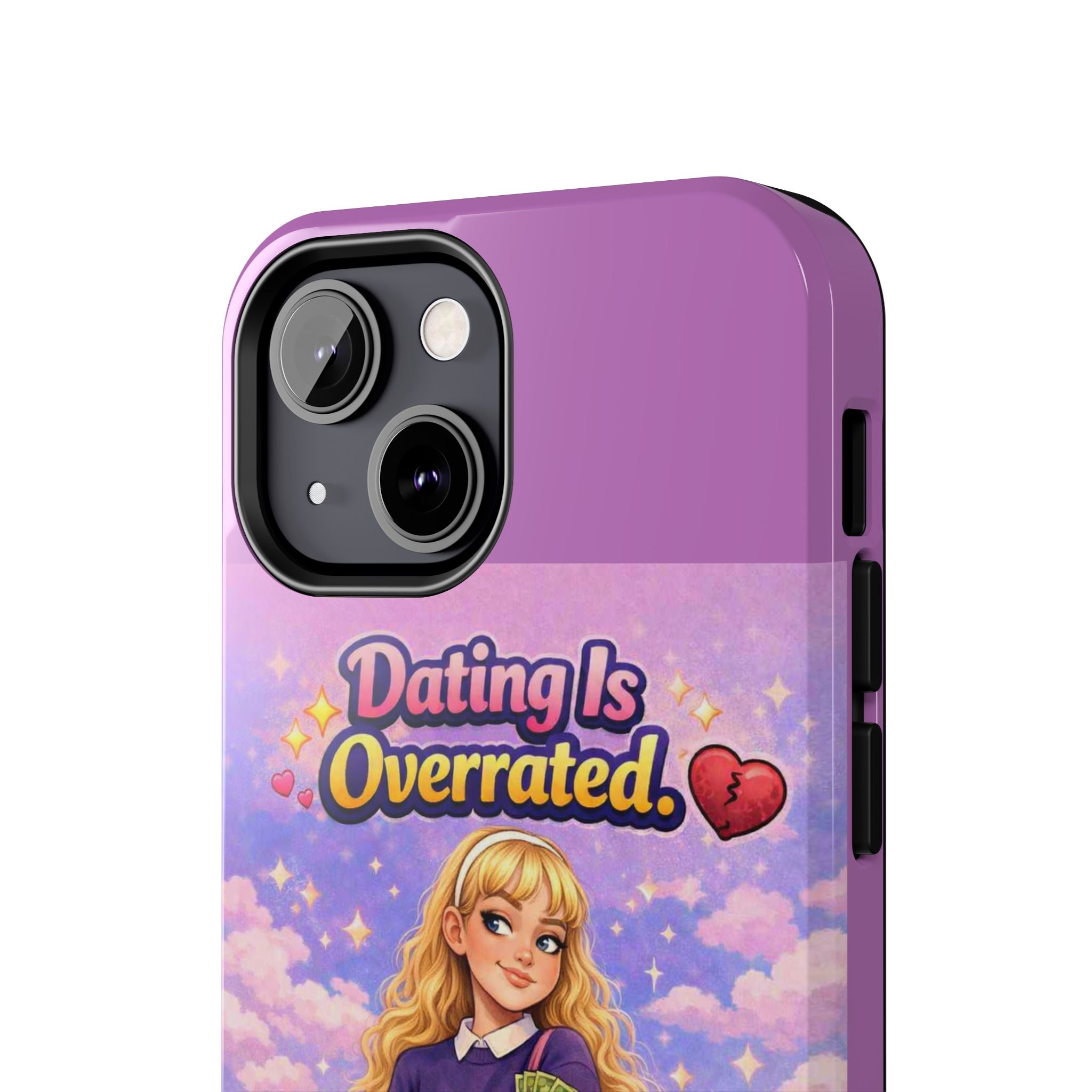 Dating Is Overrated Phone Case — 'Miss Independent' Tough Protective Case
