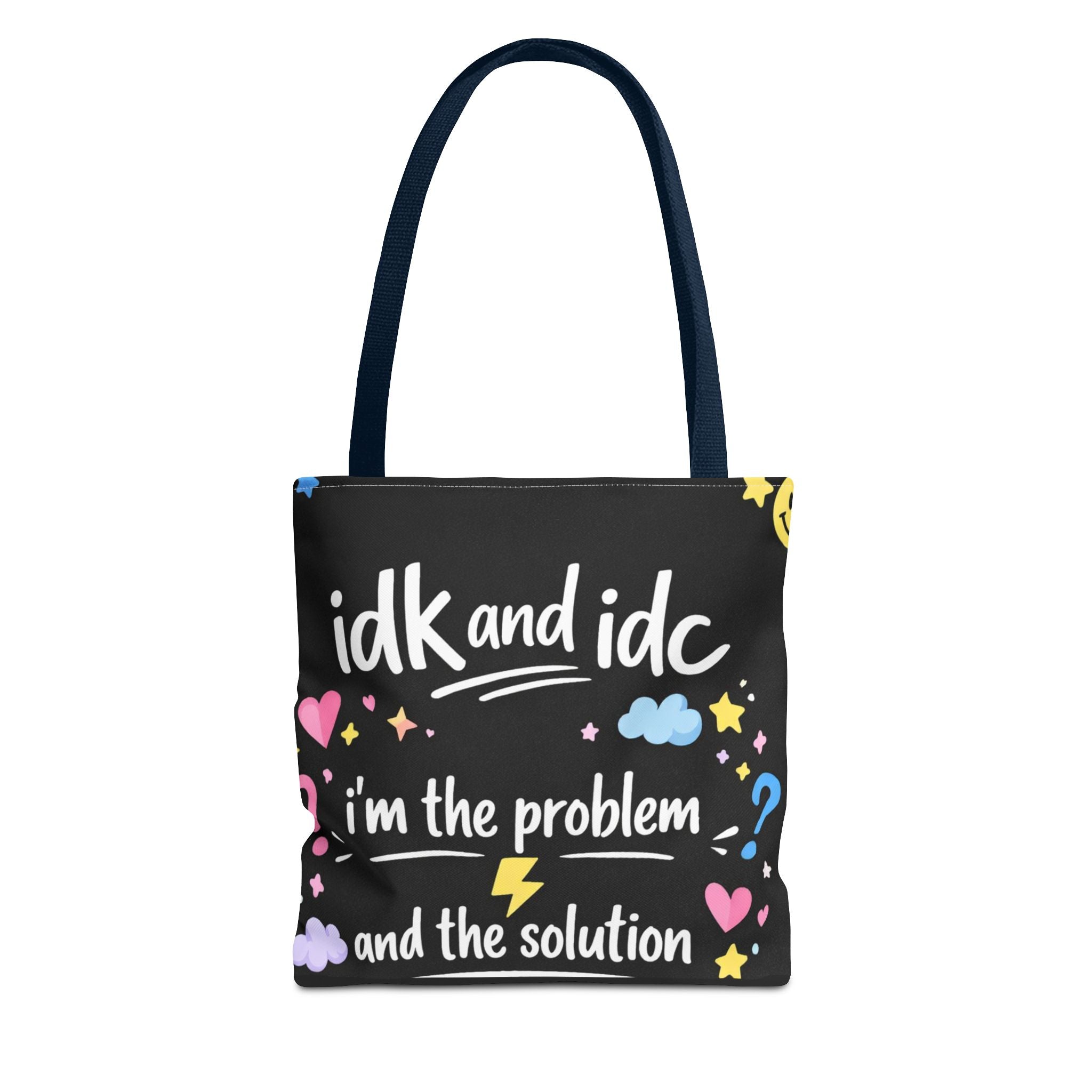 Tote — "idk and idc" Cute Mood Graphic Tote Bag