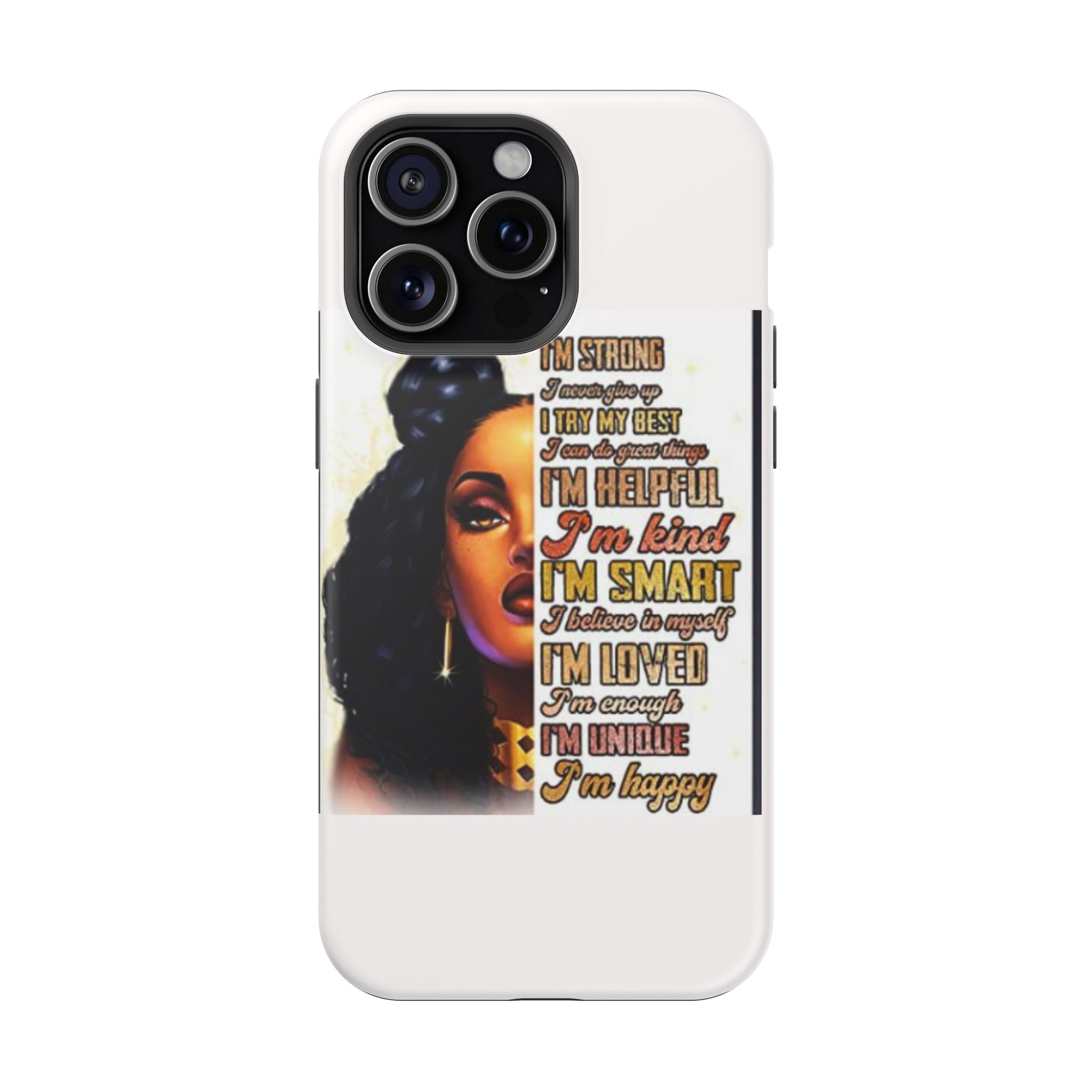 Inspirational Black Woman Phone Case — "I'm Strong... I'm Happy" Magnetic Impact-Resistant Case