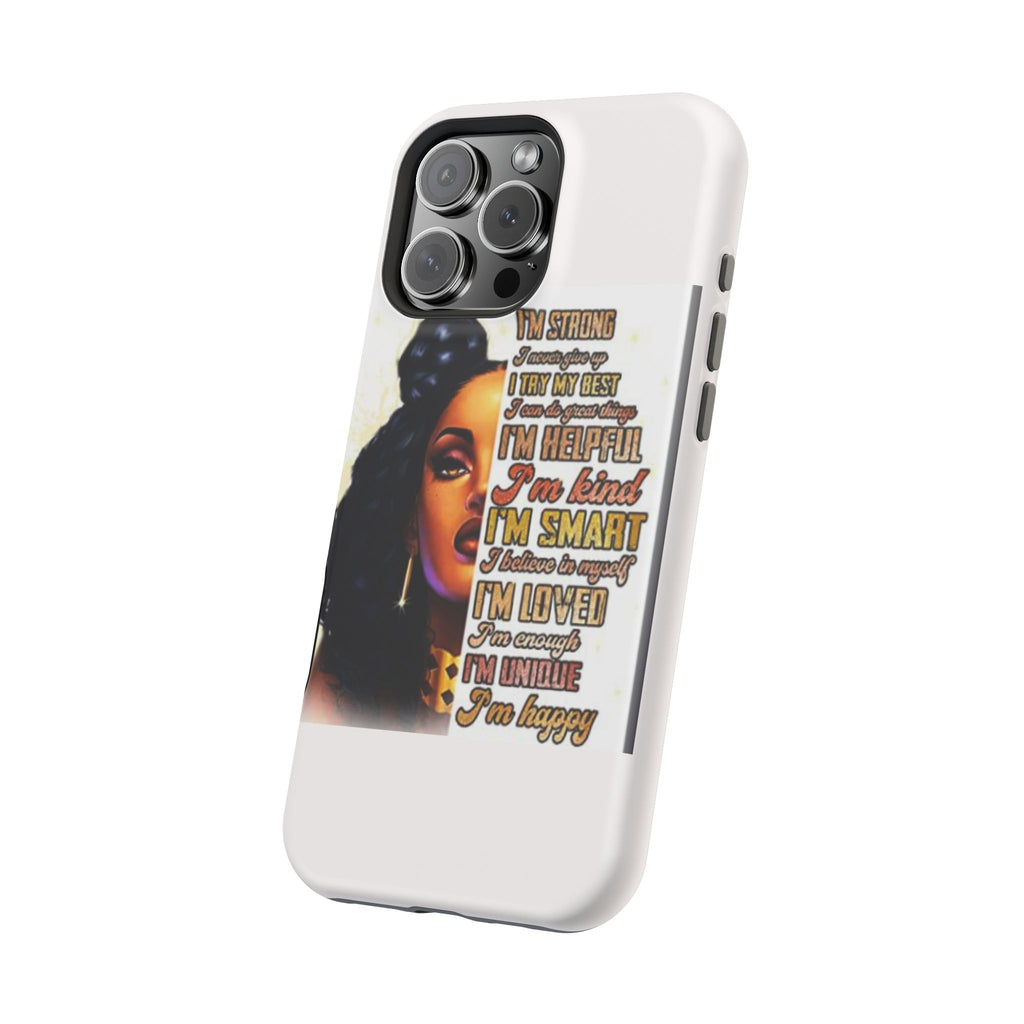 Inspirational Black Woman Phone Case — "I'm Strong... I'm Happy" Magnetic Impact-Resistant Case
