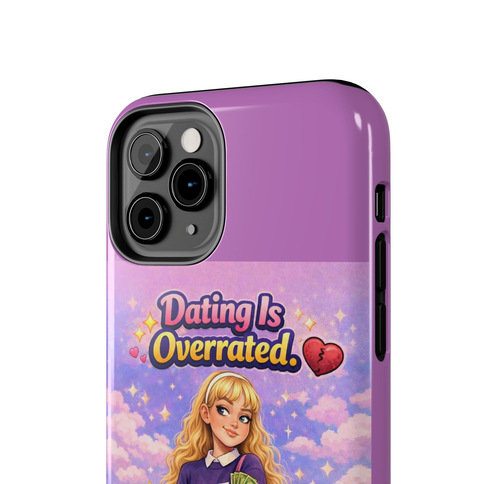 Dating Is Overrated Phone Case — 'Miss Independent' Tough Protective Case