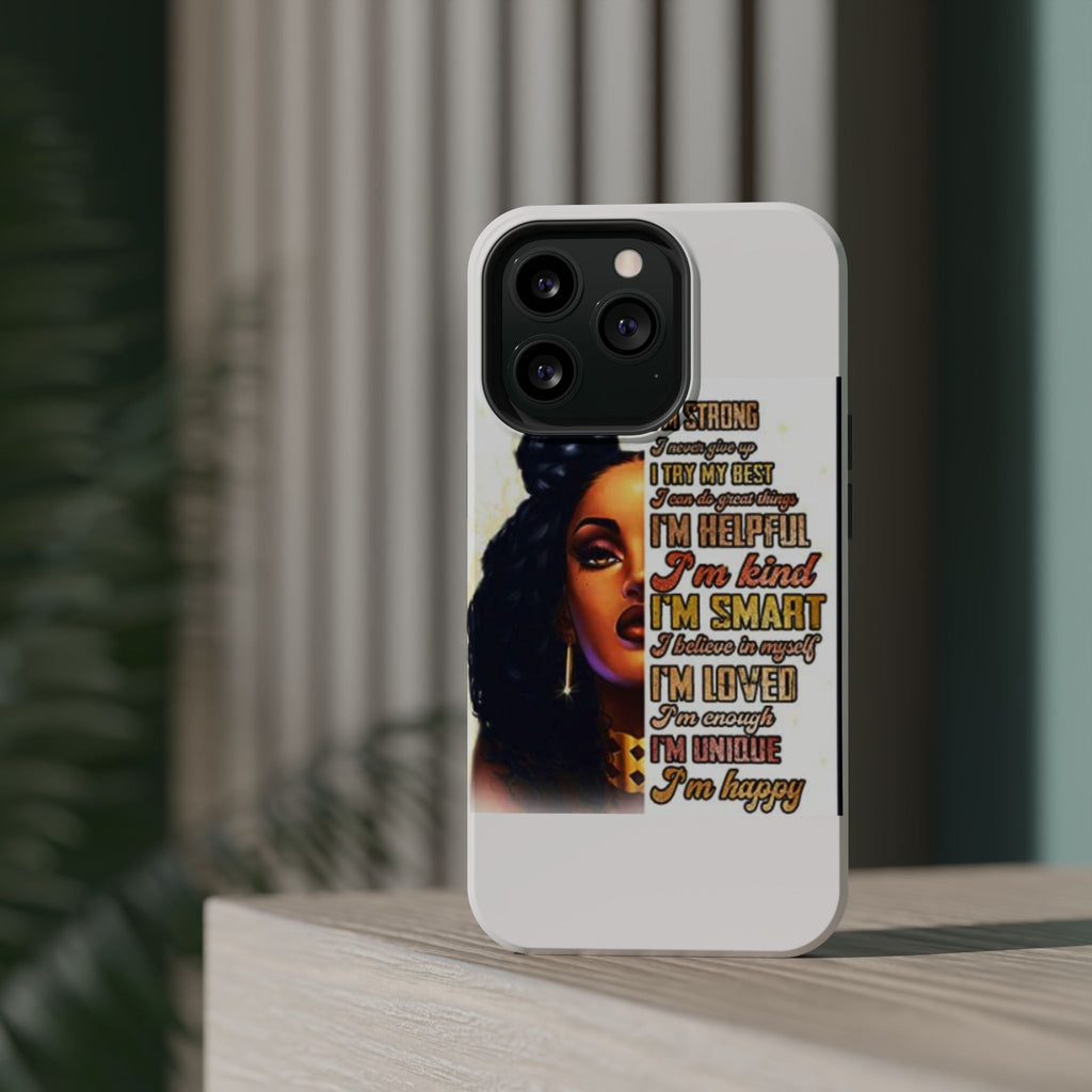 Inspirational Black Woman Phone Case — "I'm Strong... I'm Happy" Magnetic Impact-Resistant Case