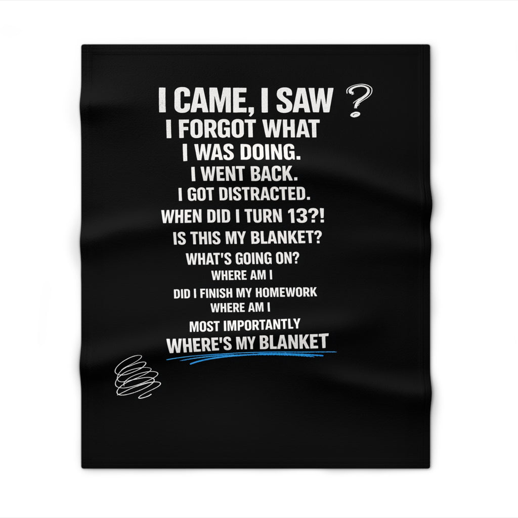 Funny Memory Loss Quote Throw Blanket — "I Came, I Saw... Where's My Jacket?" Cozy Novelty Gift