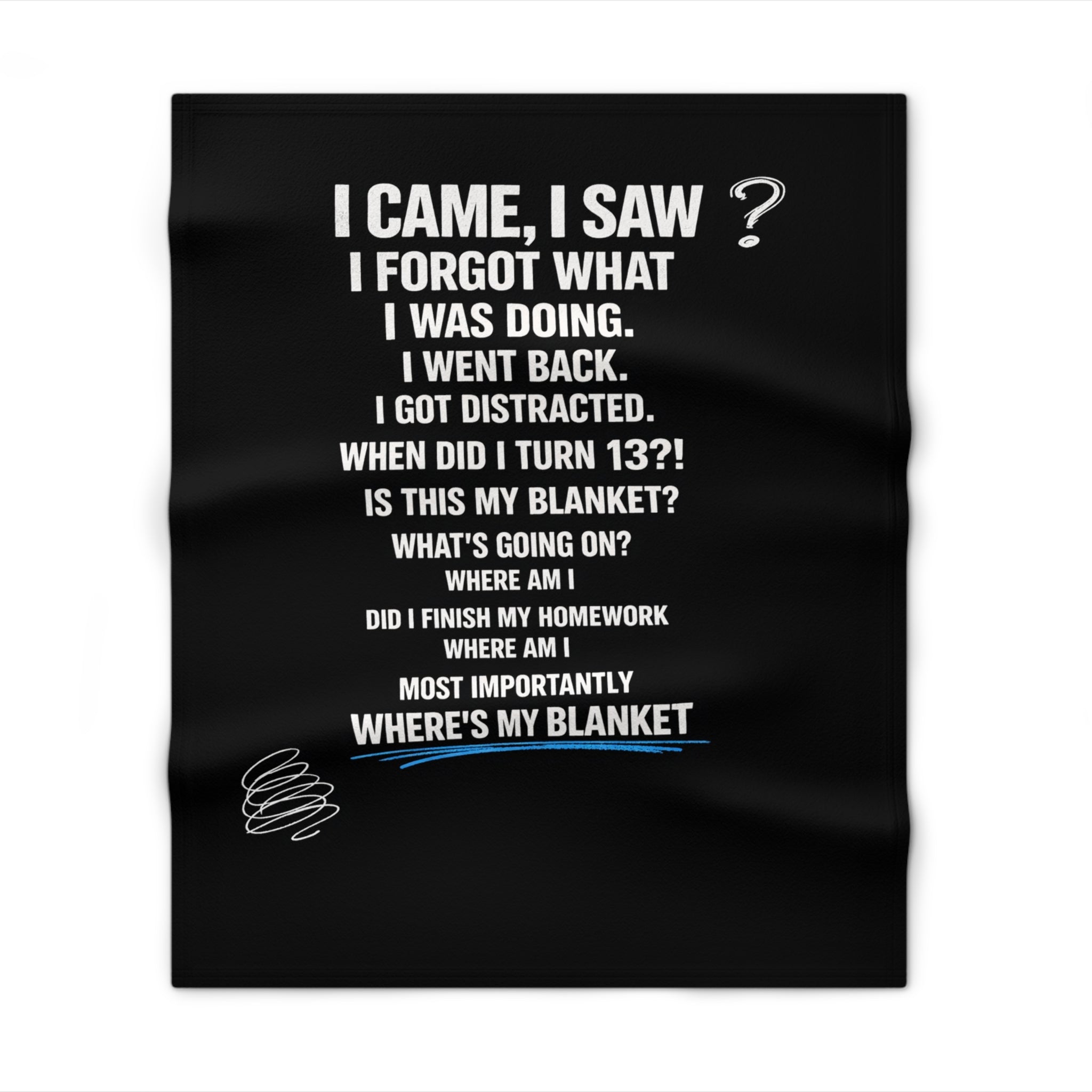 Funny Memory Loss Quote Throw Blanket — "I Came, I Saw... Where's My Jacket?" Cozy Novelty Gift
