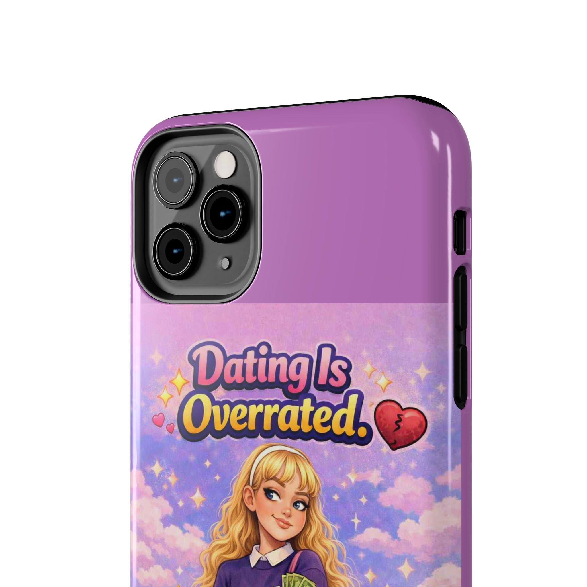 Dating Is Overrated Phone Case — 'Miss Independent' Tough Protective Case