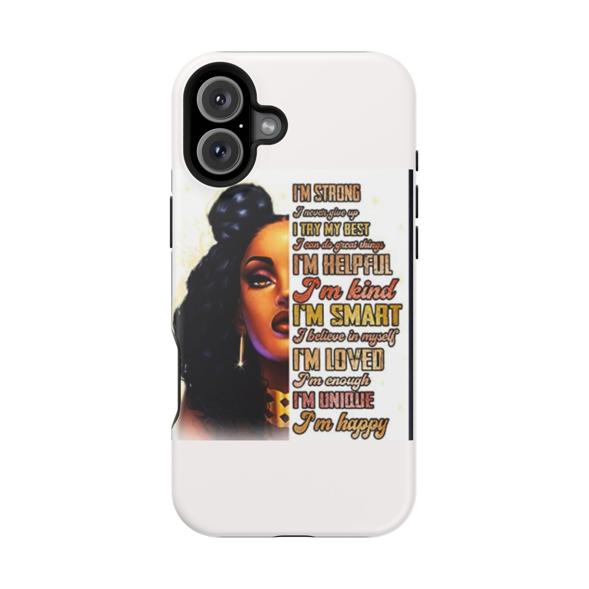 Inspirational Black Woman Phone Case — "I'm Strong... I'm Happy" Magnetic Impact-Resistant Case