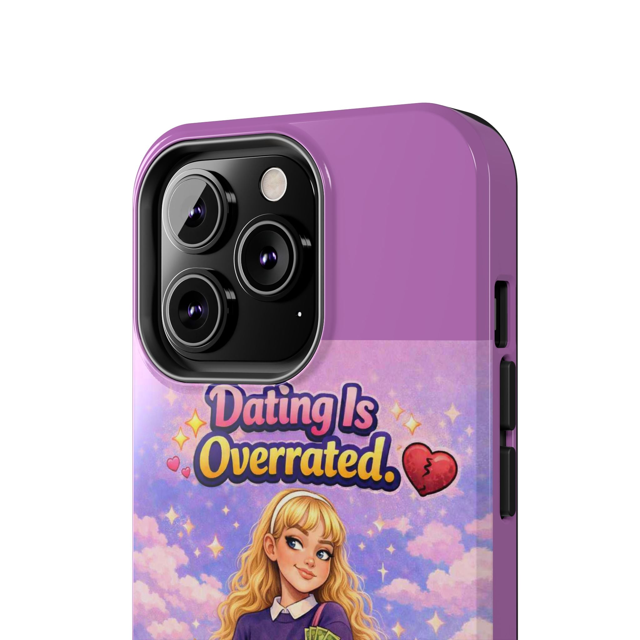 Dating Is Overrated Phone Case — 'Miss Independent' Tough Protective Case