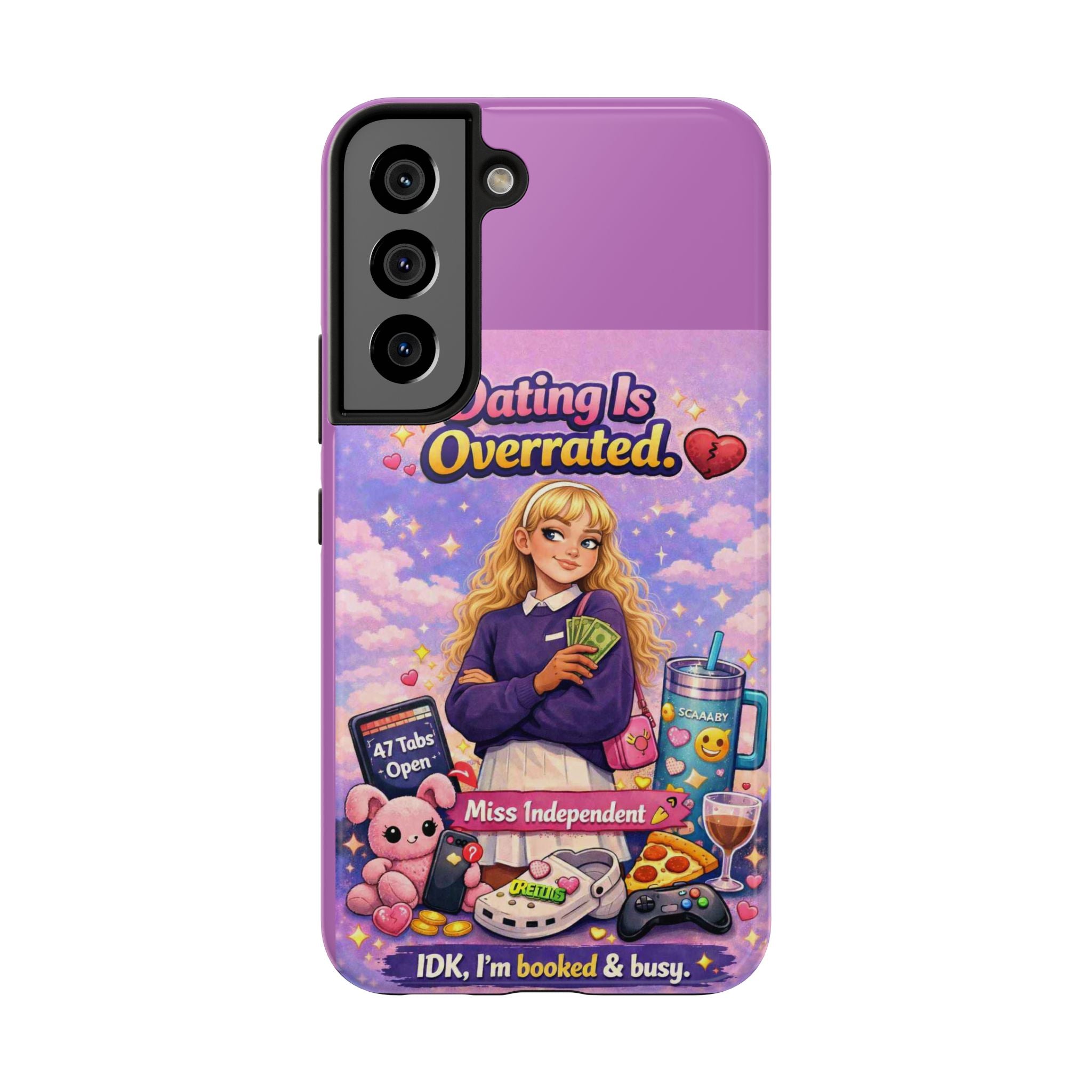 Dating Is Overrated Phone Case — 'Miss Independent' Tough Protective Case