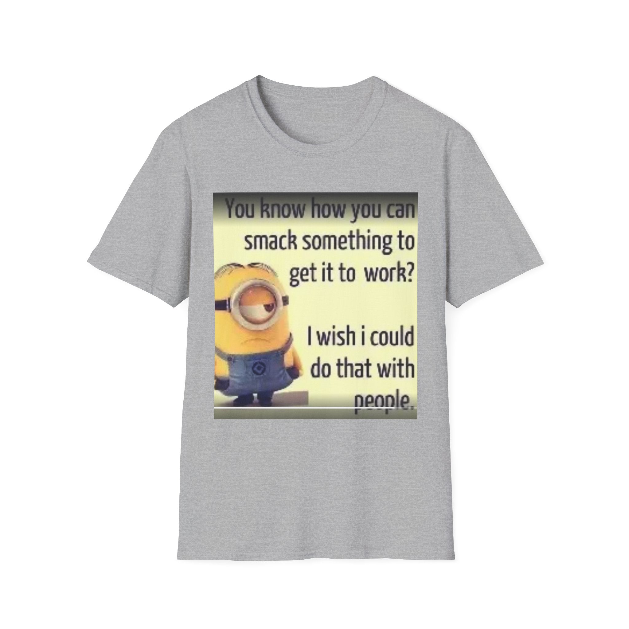 Minion Sarcastic Quote T-Shirt
